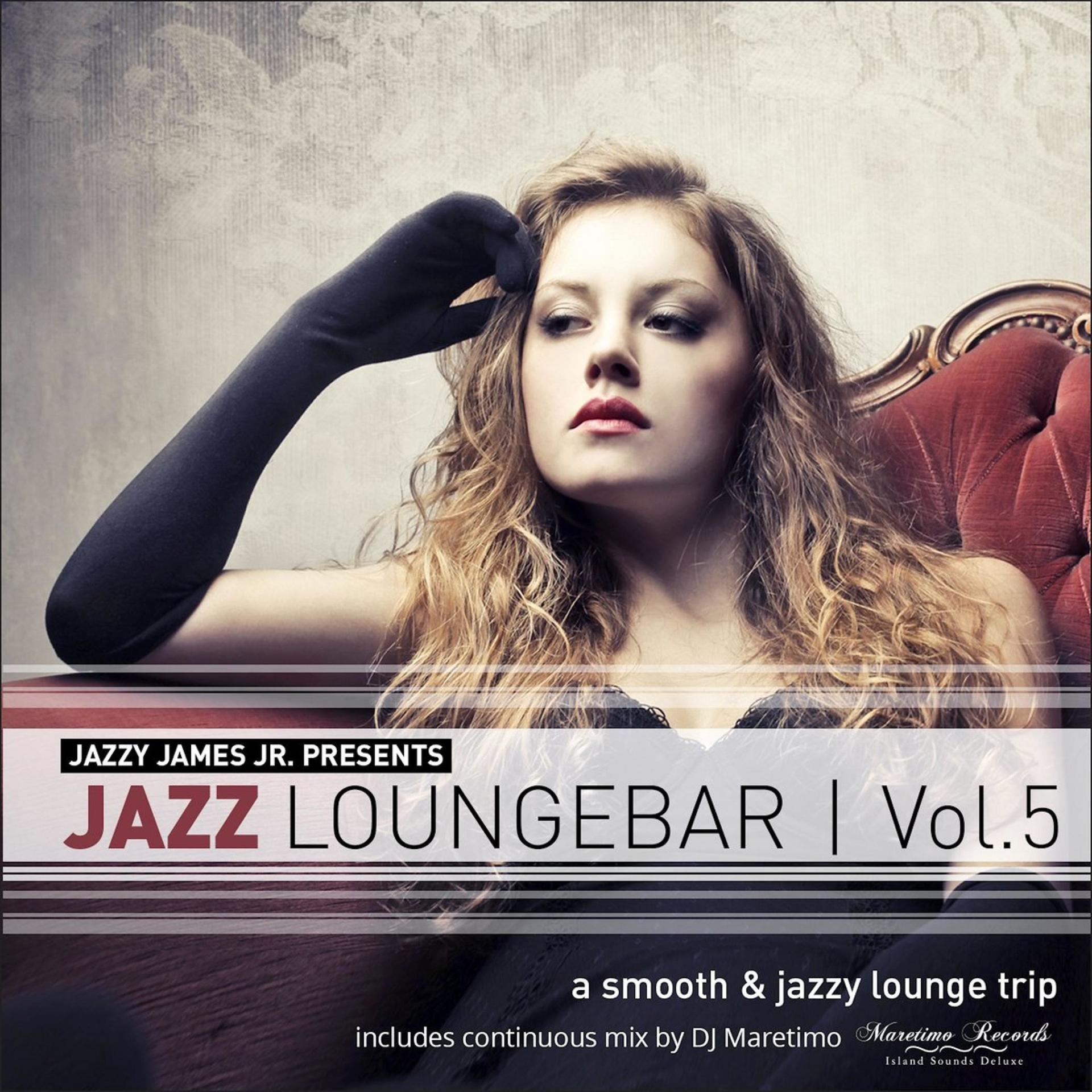 Постер альбома Jazz Loungebar, Vol. 5 - A Smooth & Jazzy Lounge Trip