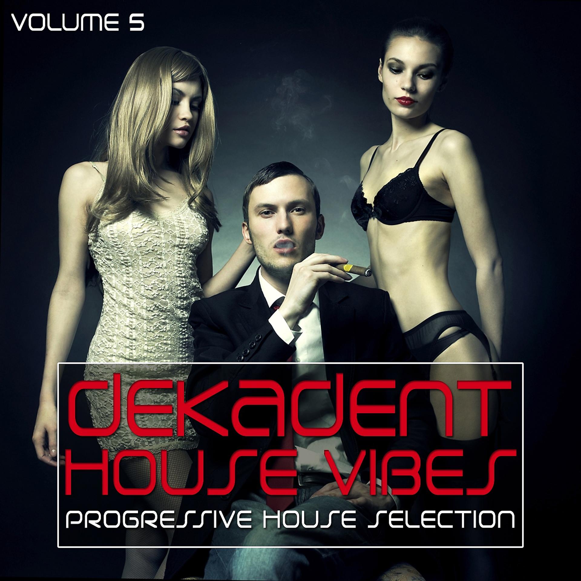 Постер альбома Dekadent House Vibes, Vol. 5