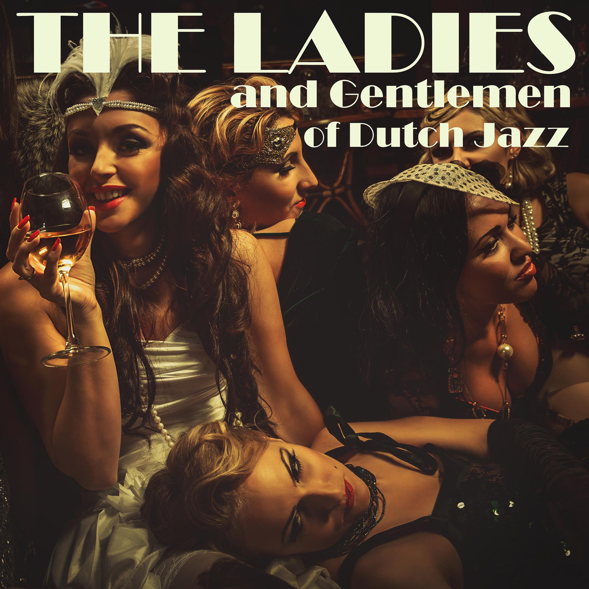 Постер альбома The Ladies & Gentlemen of Dutch Jazz