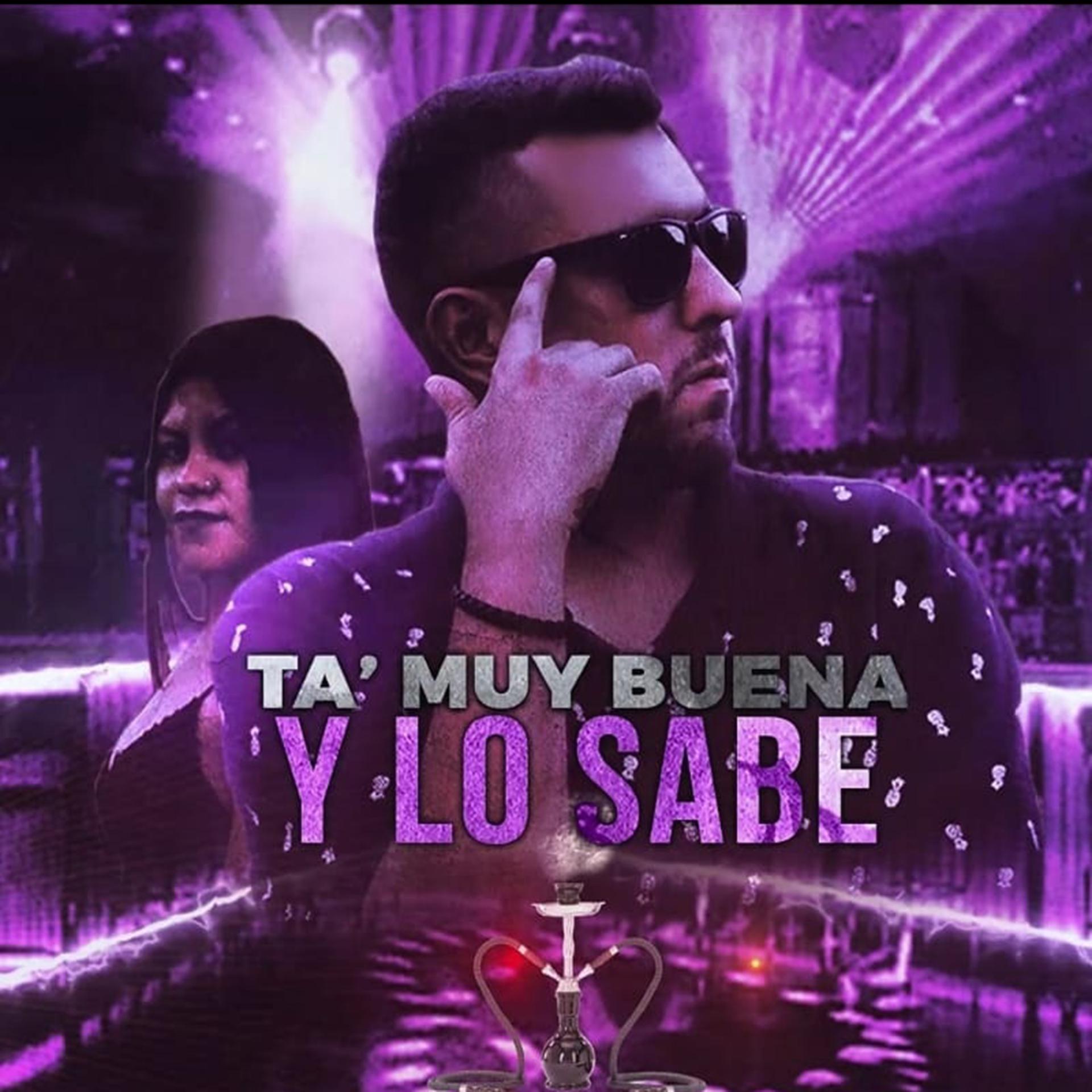 Постер альбома Ta Muy Buena y Lo Sabe