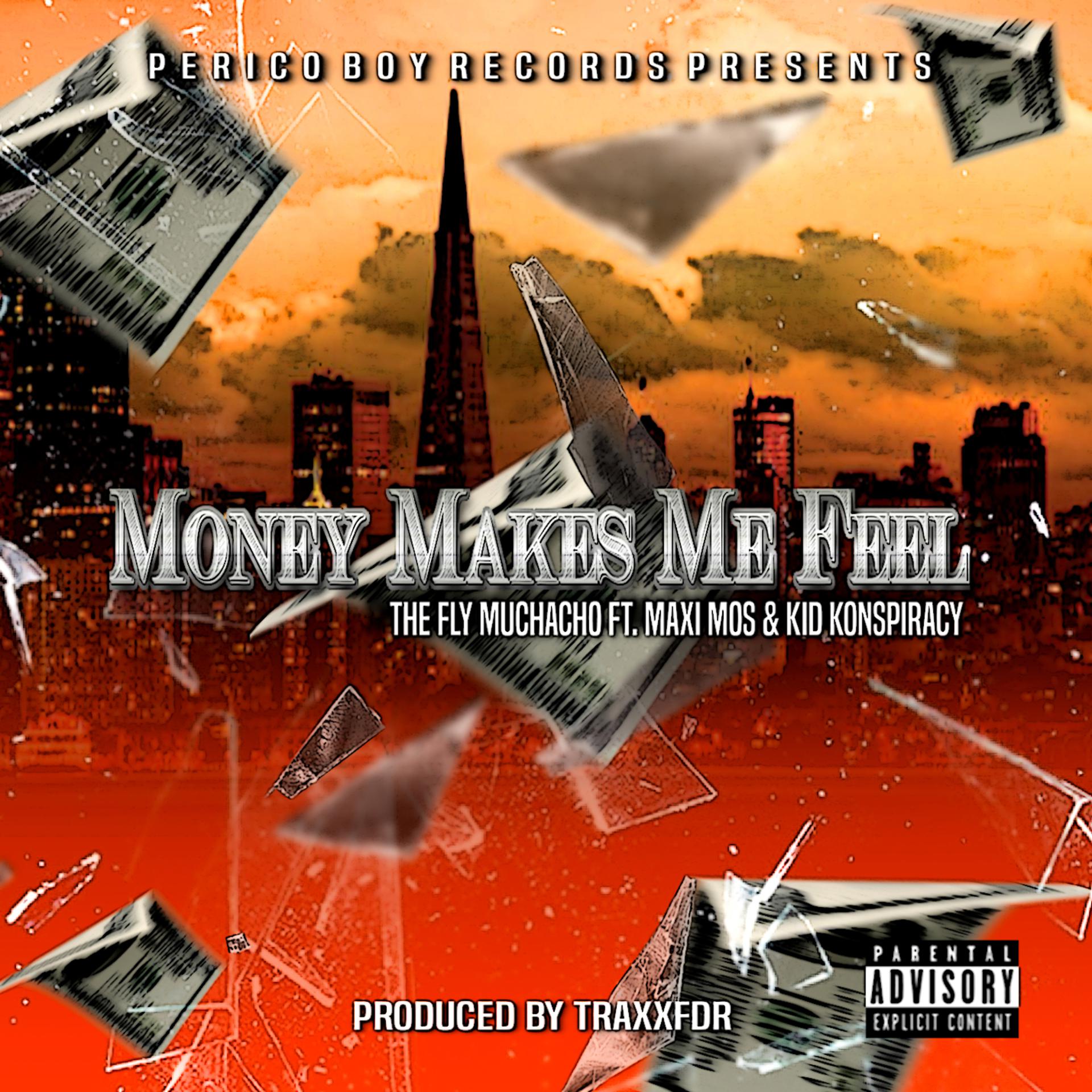 Постер альбома Money Makes Me Feel (feat. Kid Konspiracy & Maxi Mos)
