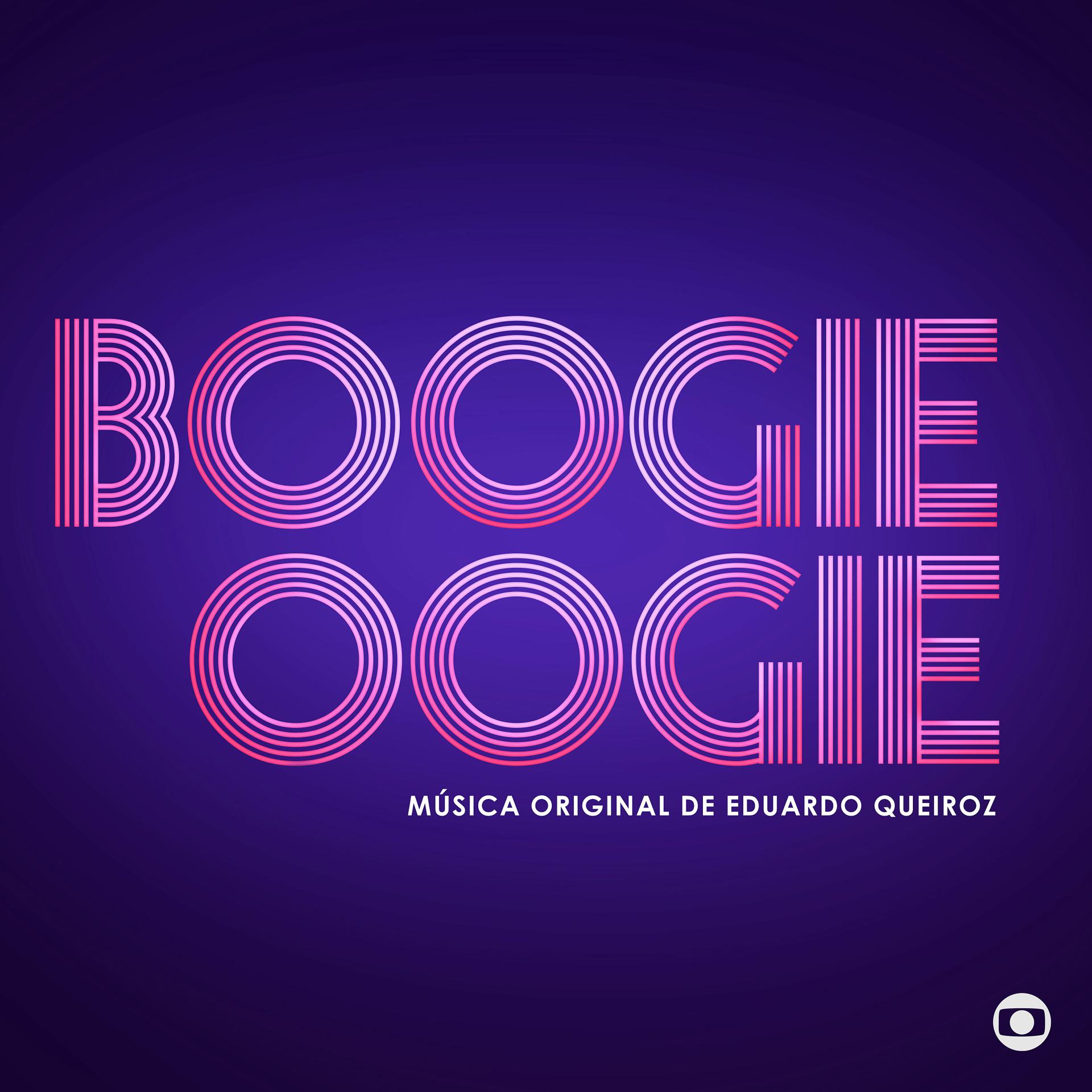 Постер альбома Boogie Oogie - Música Original de Eduardo Queiroz