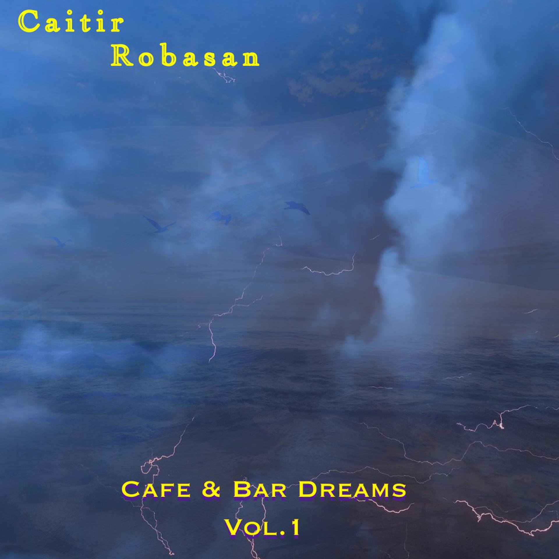 Постер альбома Cafe & Bar Dreams, Vol. 1