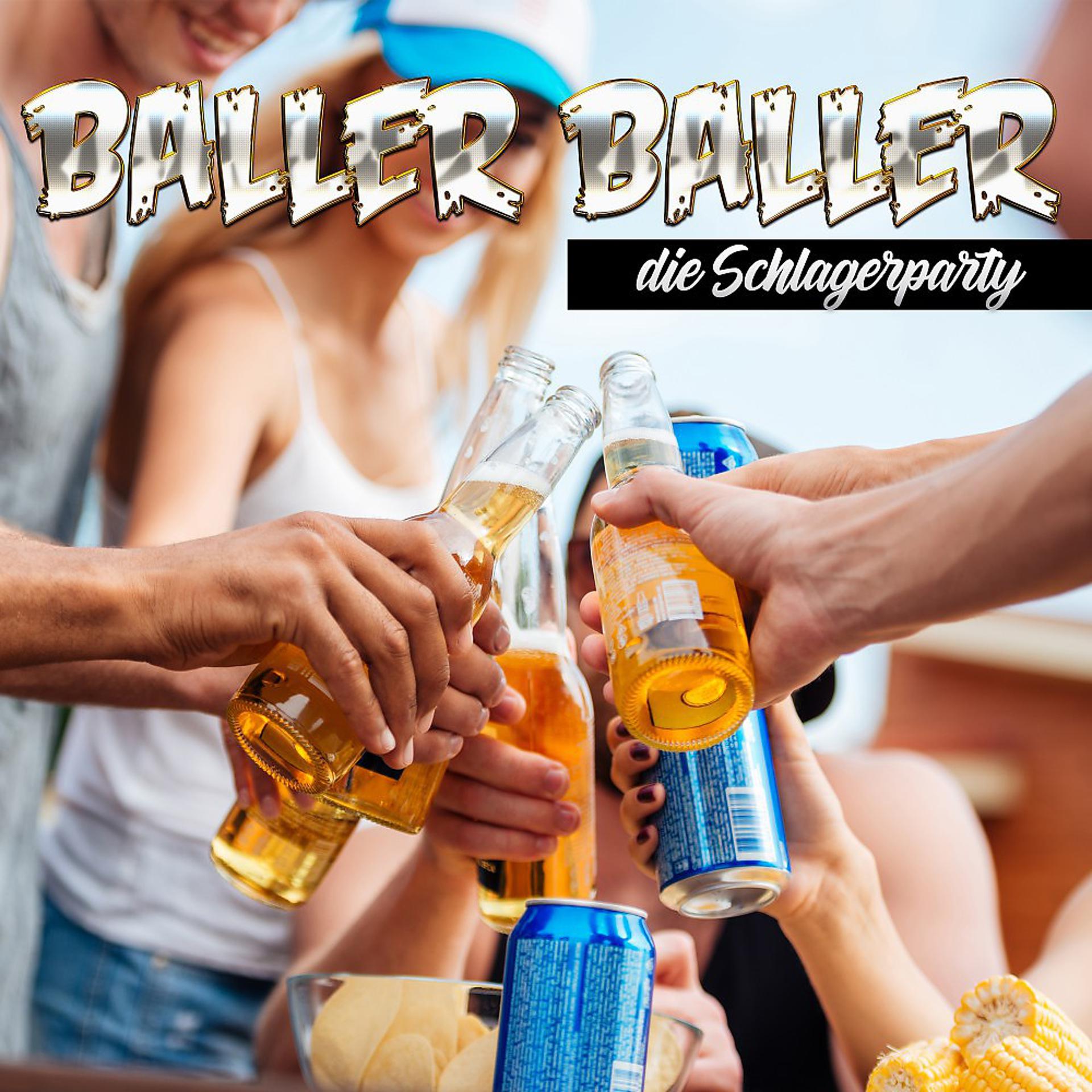 Постер альбома Baller Baller - Die Schlagerparty