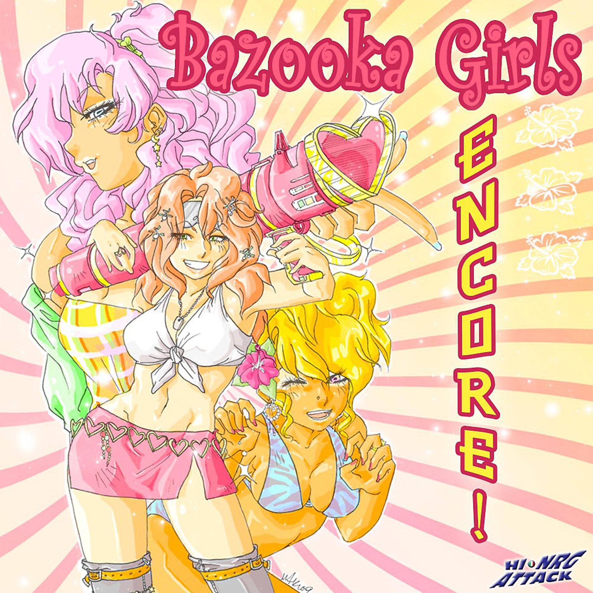 Постер альбома Bazooka Girls Encore!
