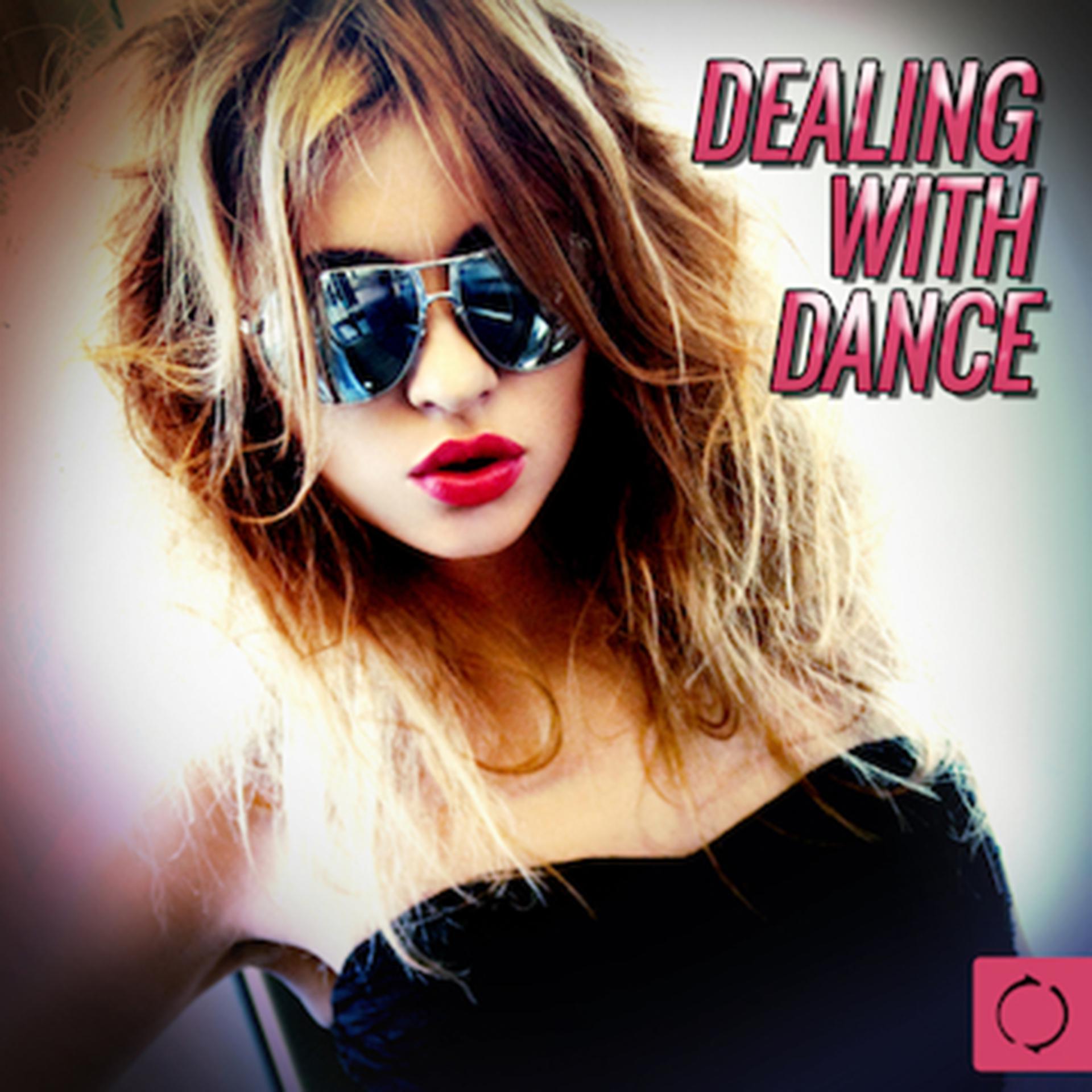 Постер альбома Dealing with Dance