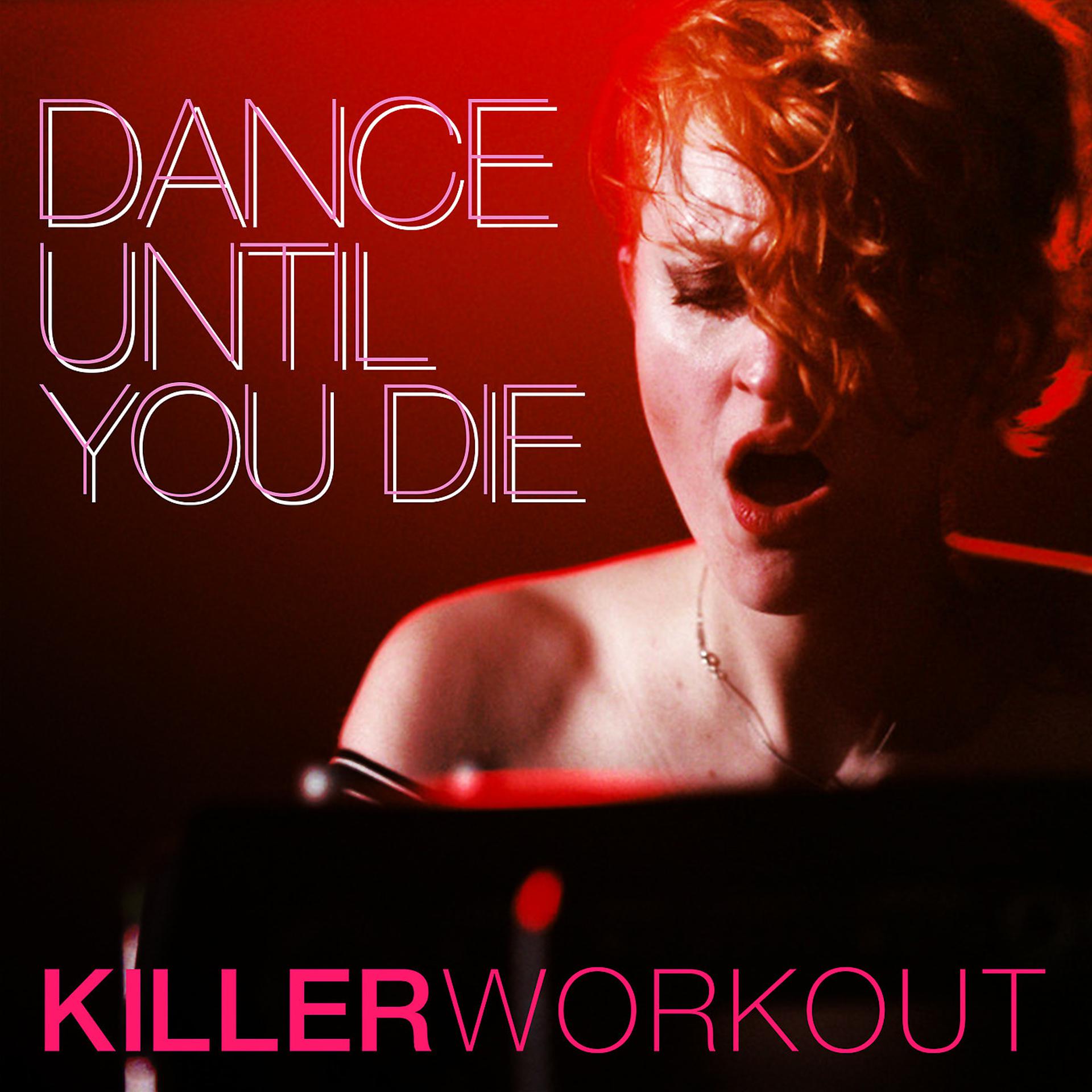 Постер альбома Dance Until You Die