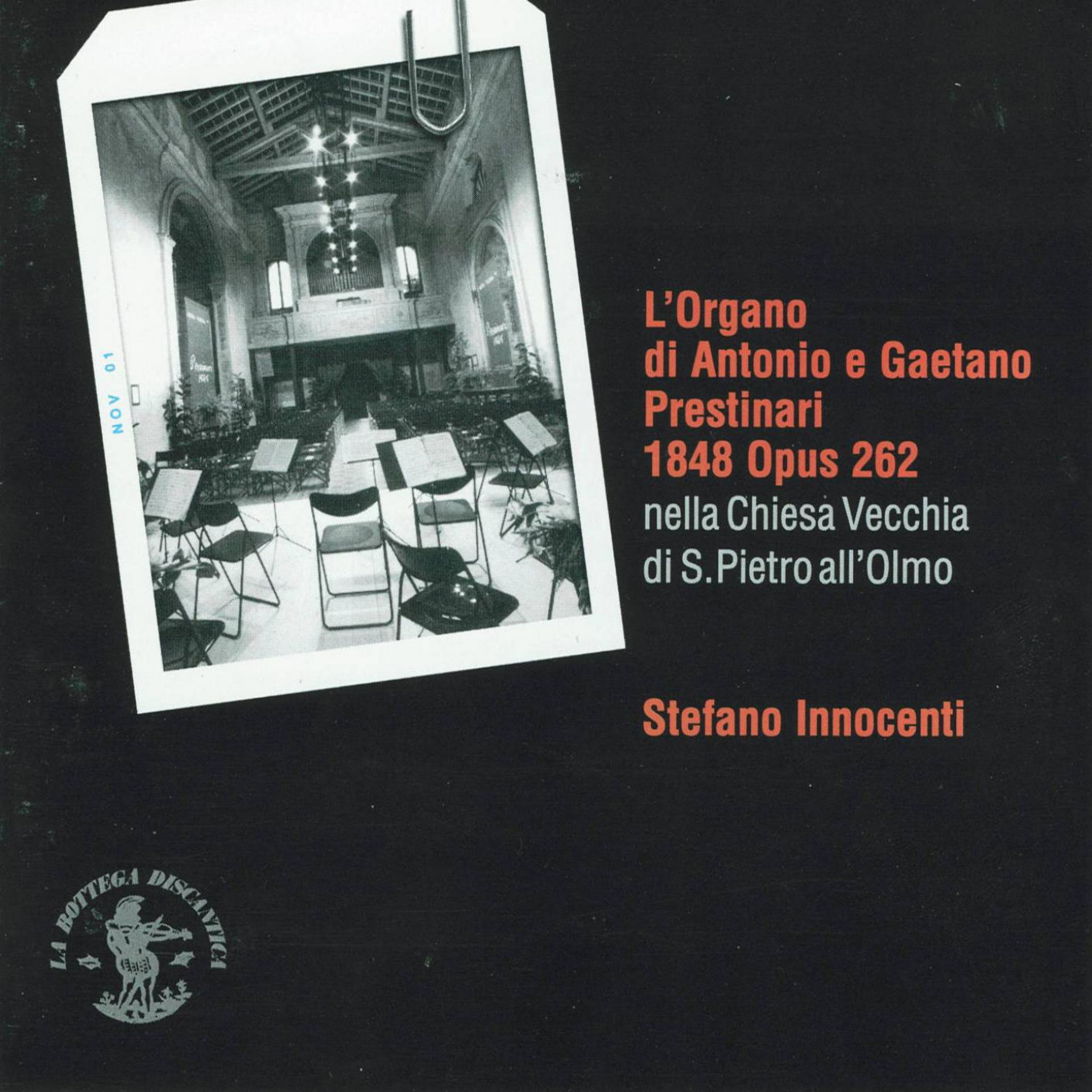 Постер альбома L'organo di Antonio e Gaetano Prestinari (1848), Op. 262
