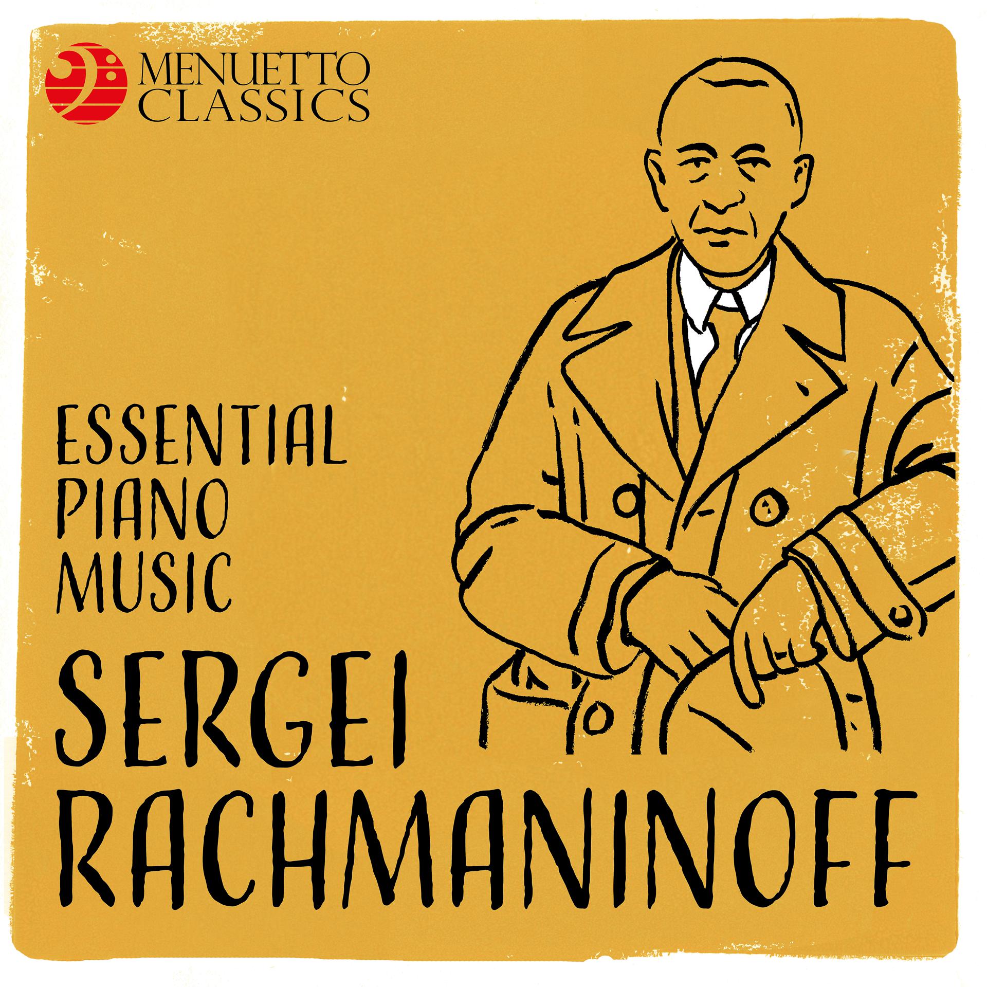 Постер альбома Sergei Rachmaninoff: Essential Piano Music