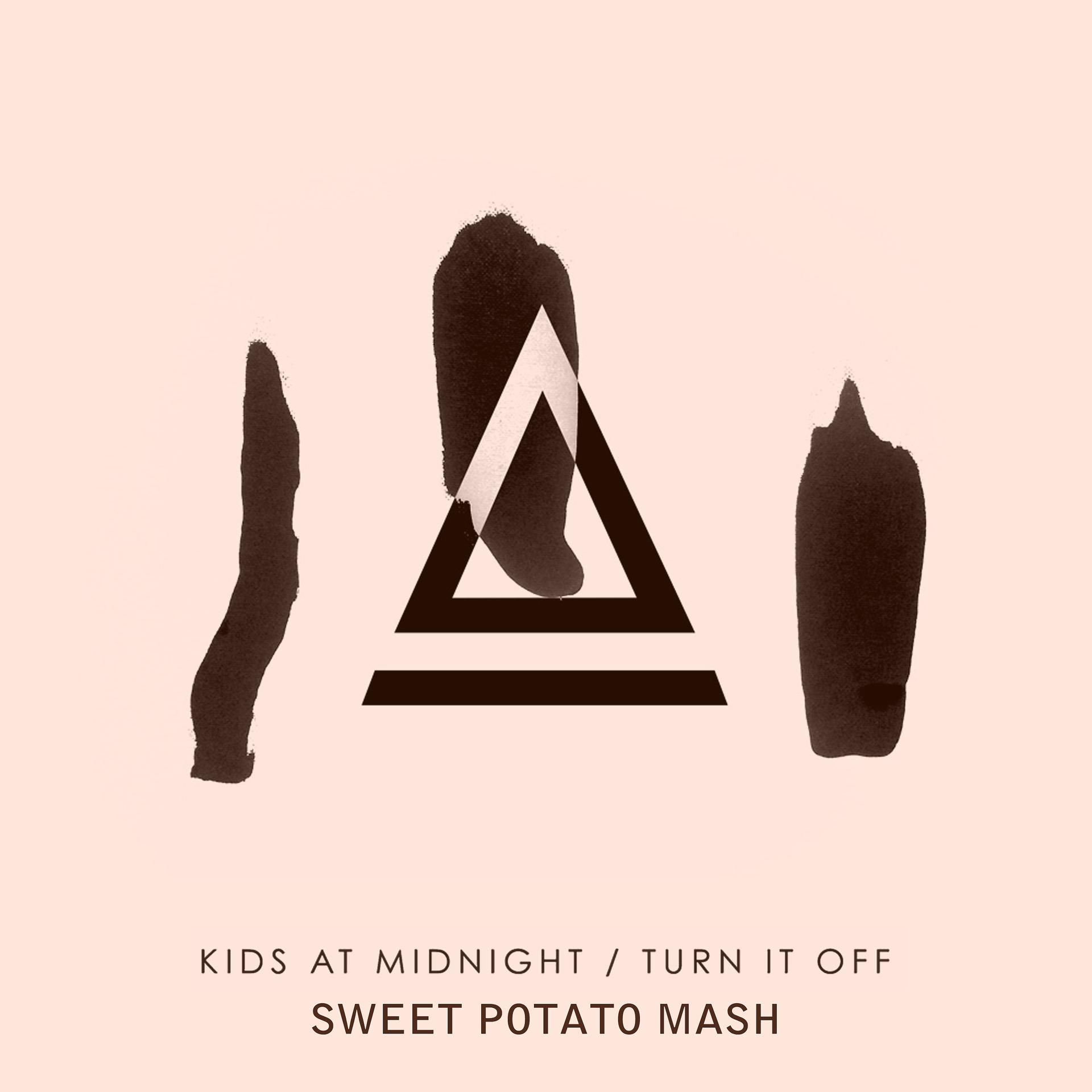 Постер альбома Turn It off (Sweet Potato Mash)