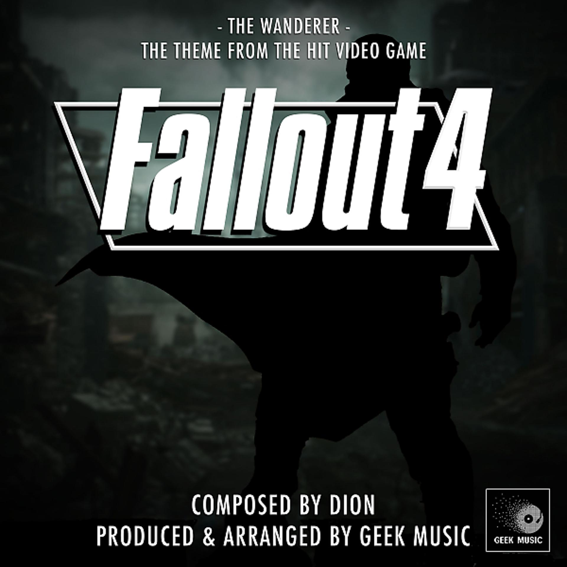 Постер альбома Fallout 4 : The Wanderer : Main Theme