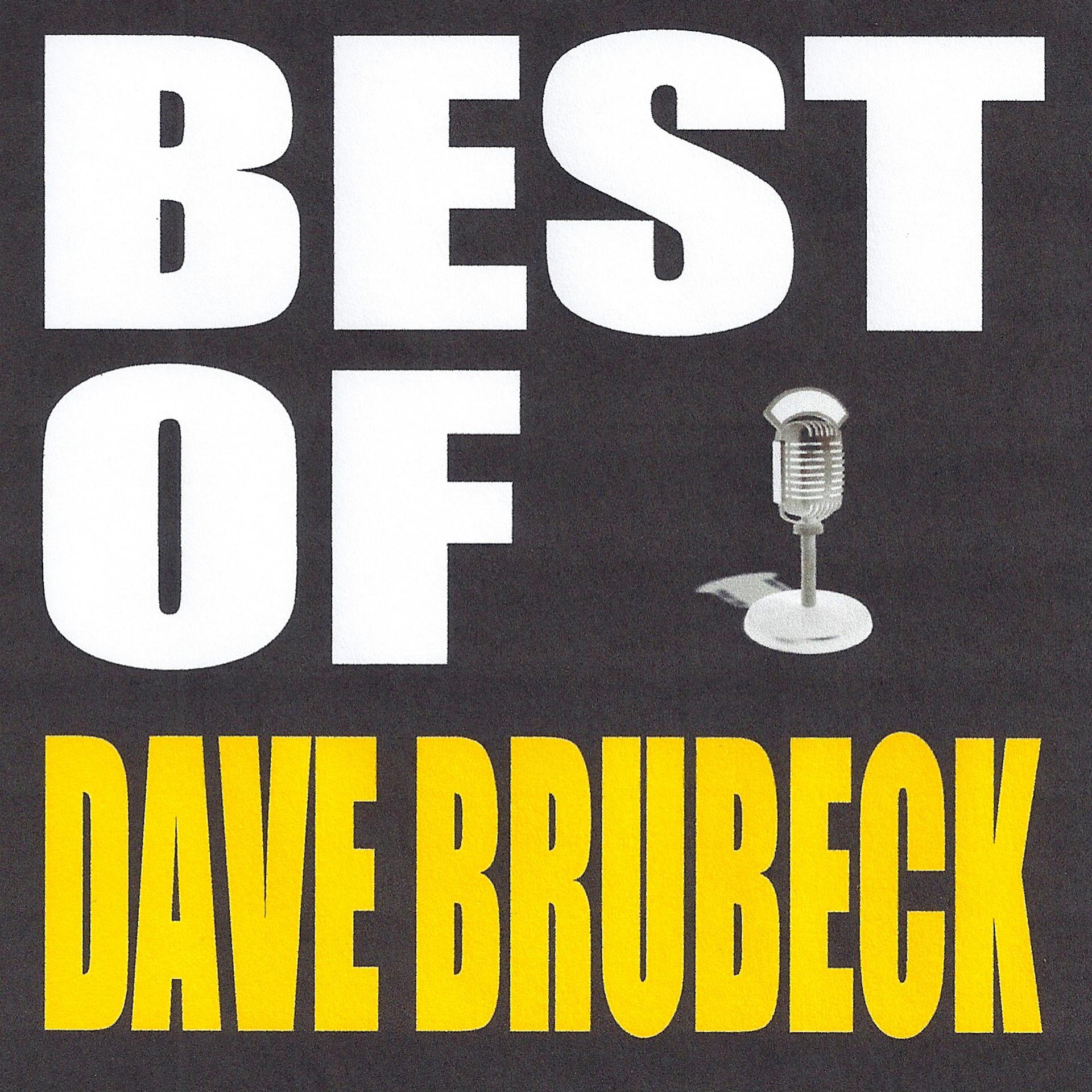 Постер альбома Best of Dave Brubeck