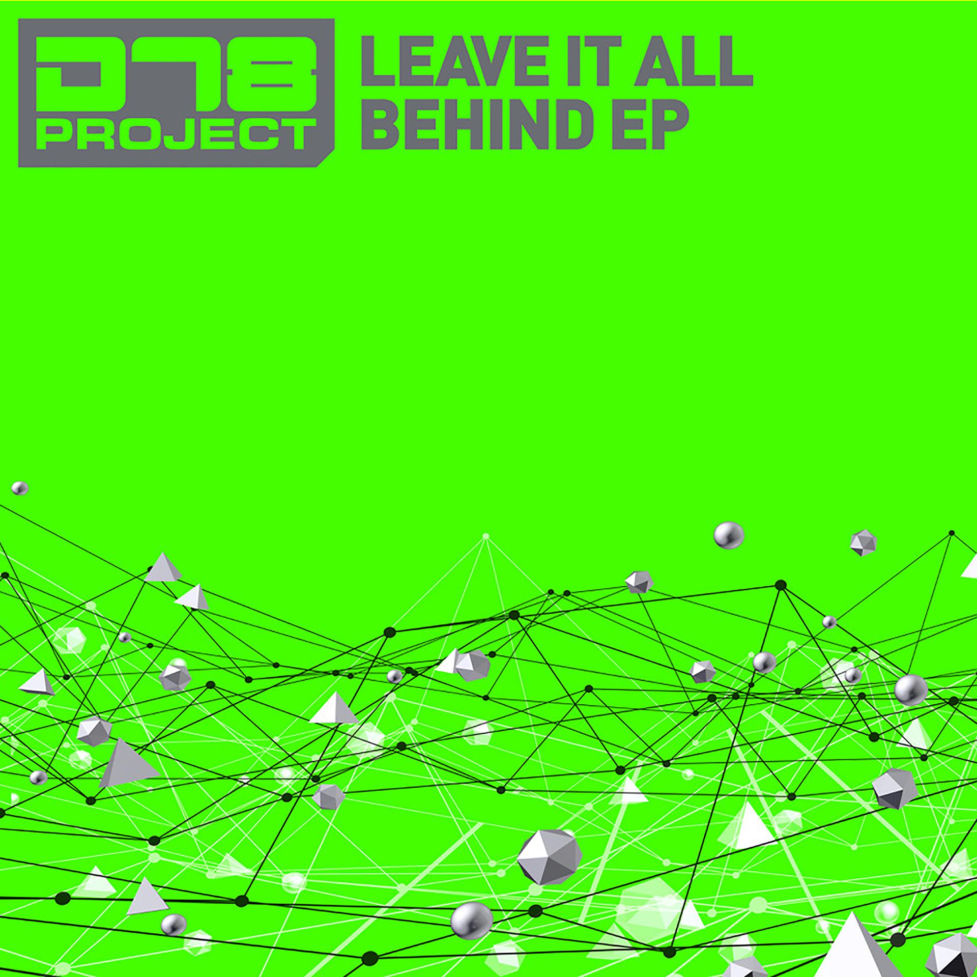 Постер альбома DT8 Project - Leave It All Behind EP