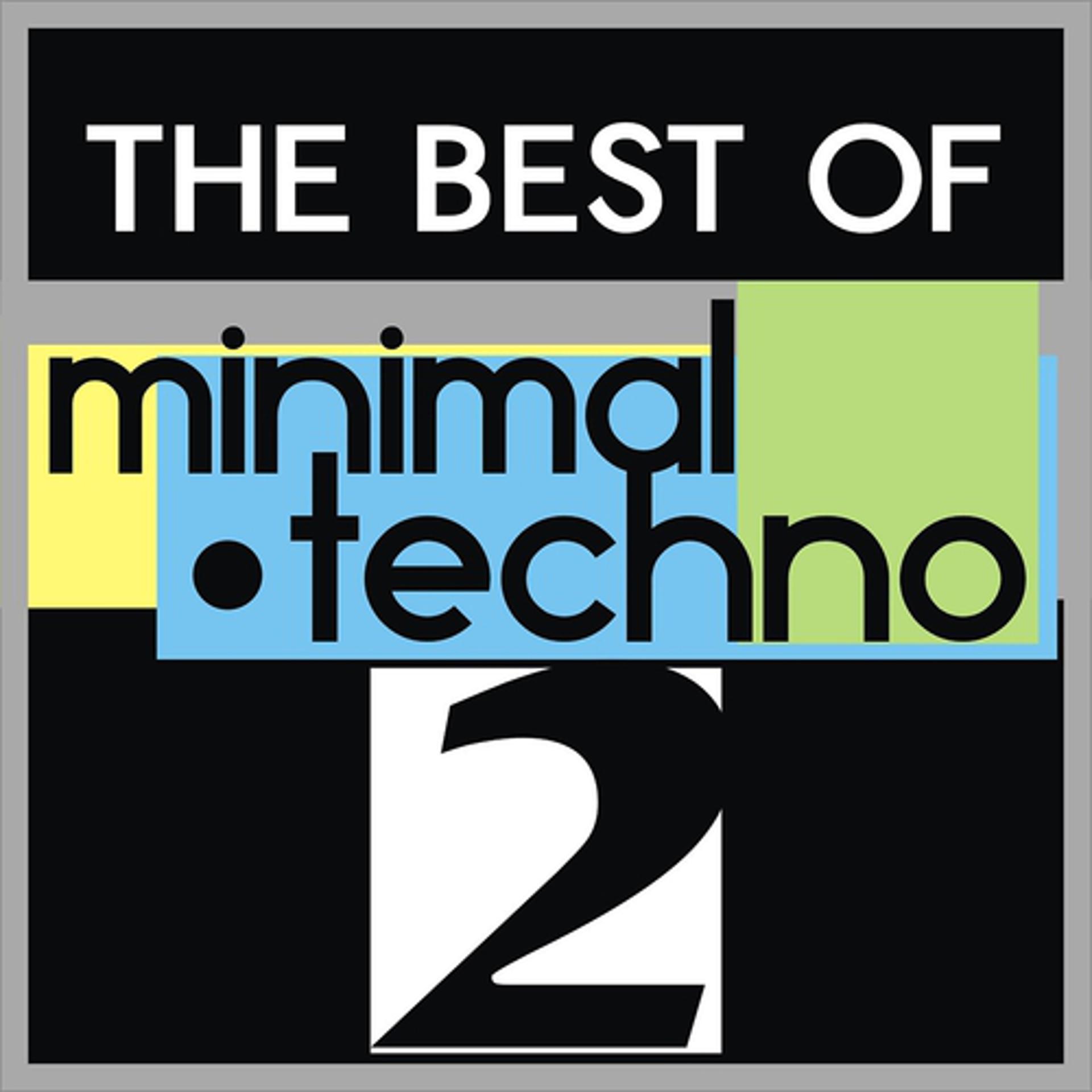 Постер альбома The Best of Minimal Techno, Vol. 2