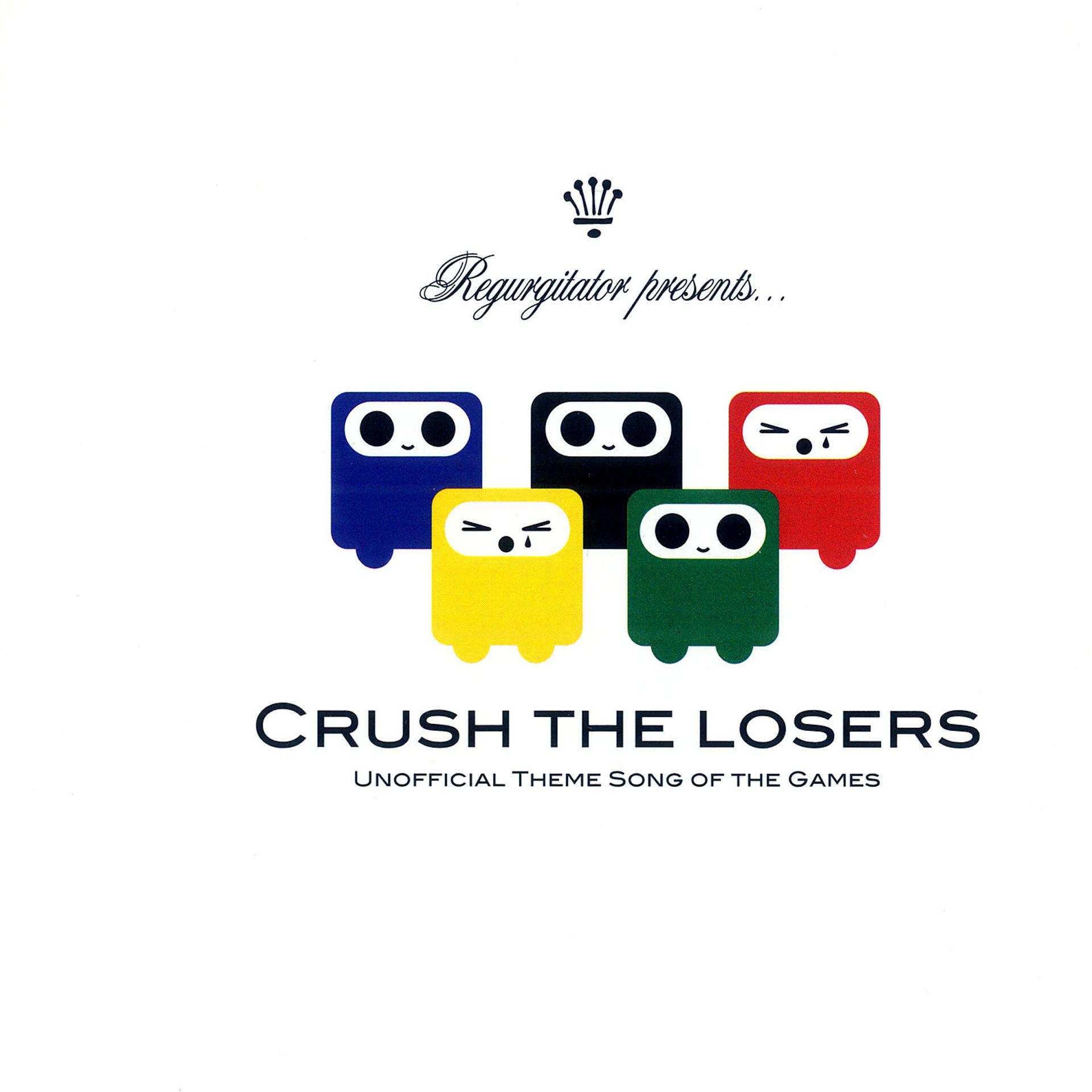 Постер альбома Crush The Losers
