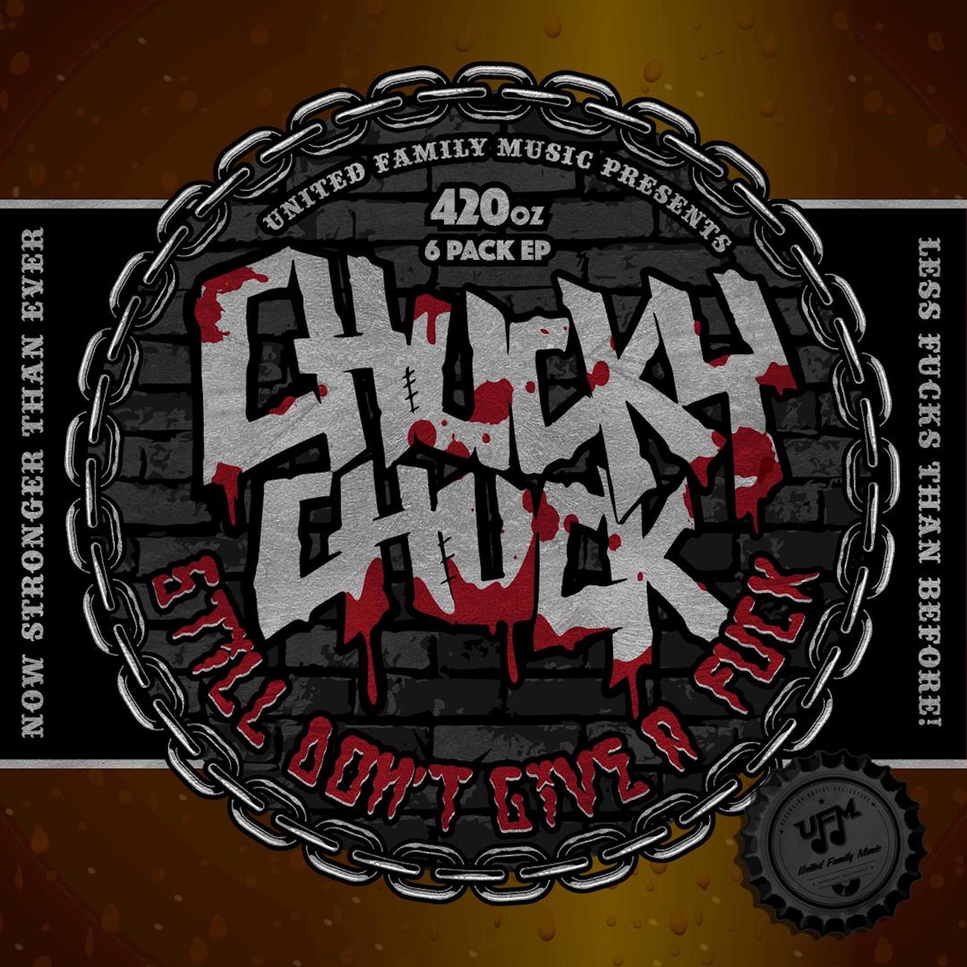 Постер альбома Chucky Chuck Still Don't Give a Fuck