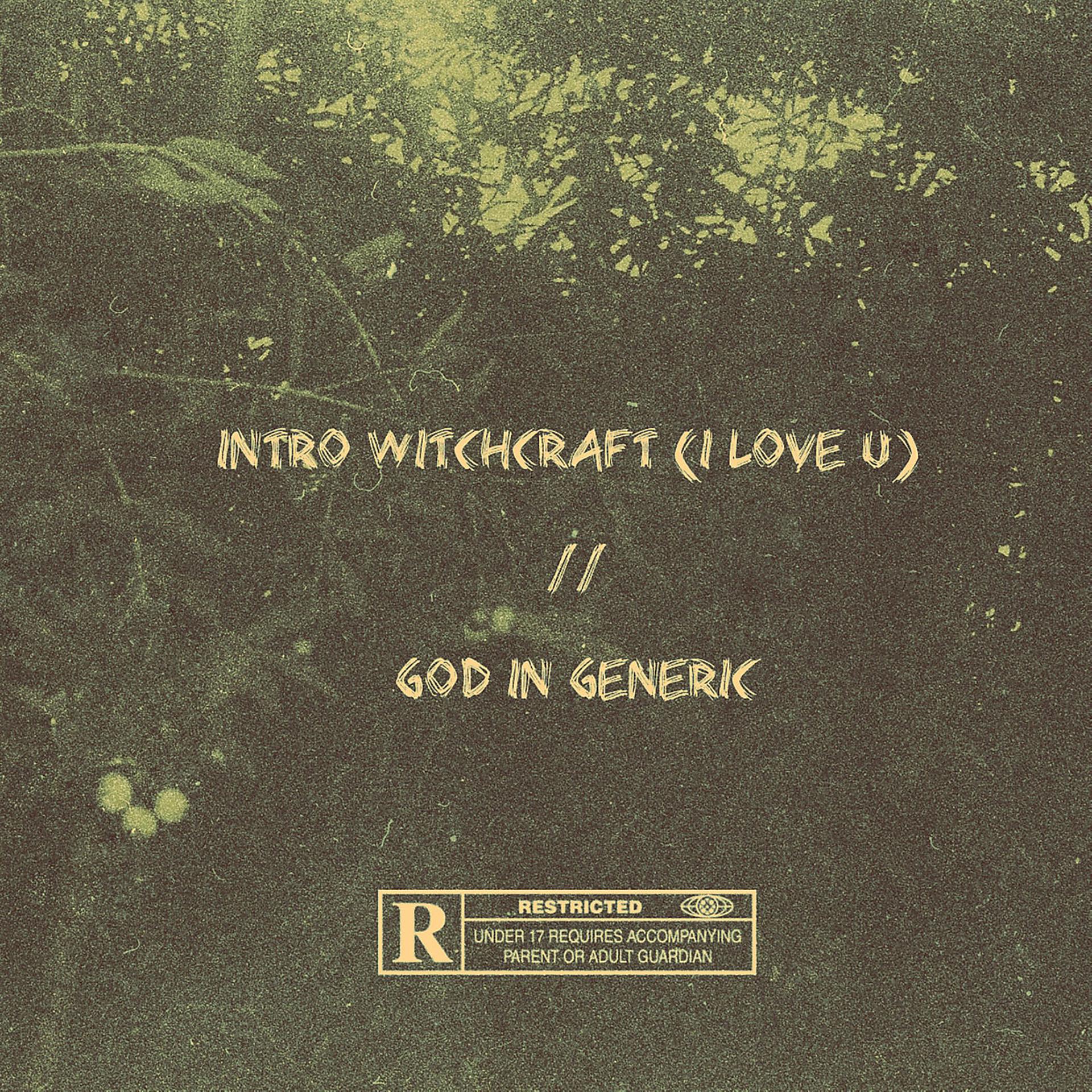 Постер альбома Intro Witchcraft (I Love U) / God in Generic