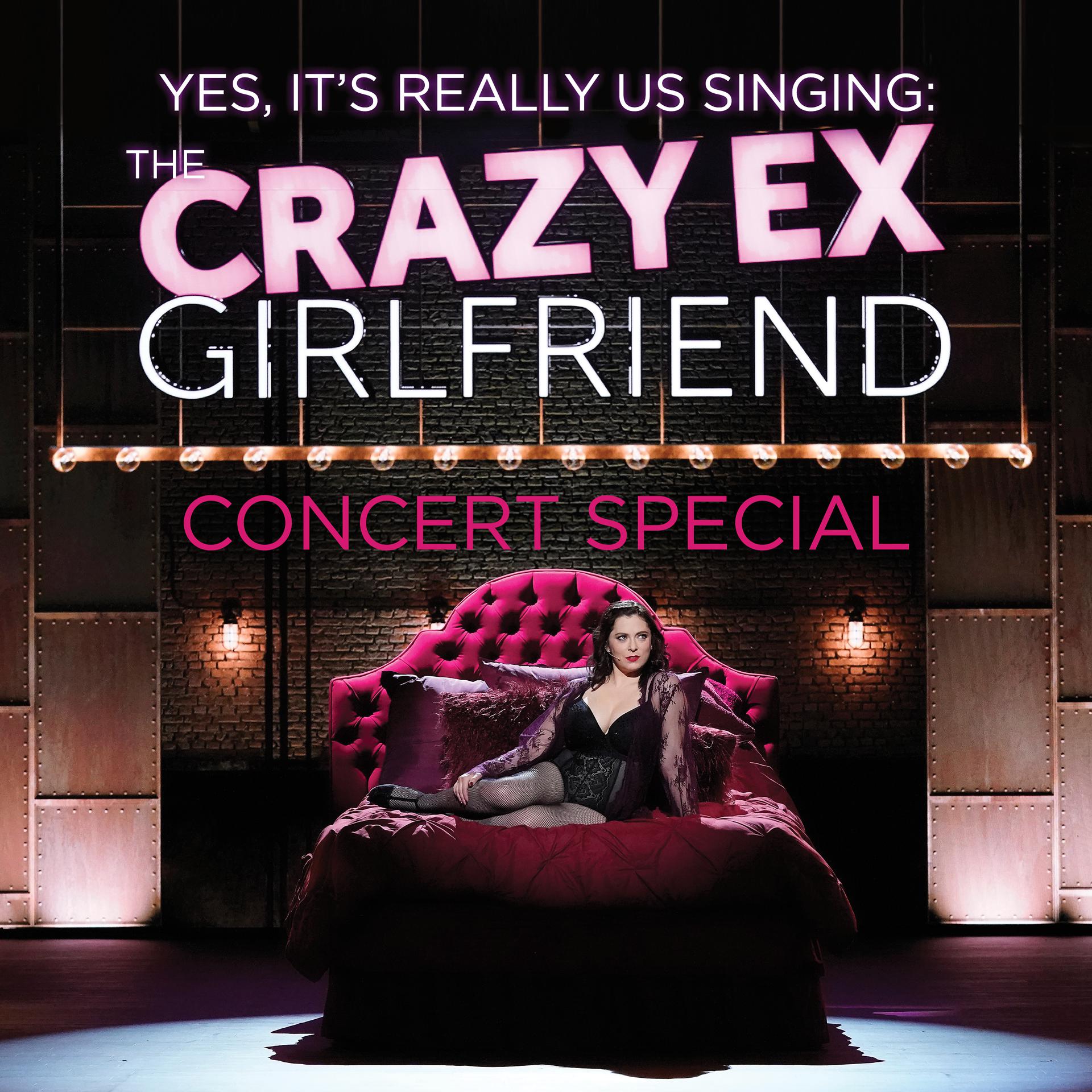 Постер альбома The Crazy Ex-Girlfriend Concert Special (Yes, It's Really Us Singing!) [Live]