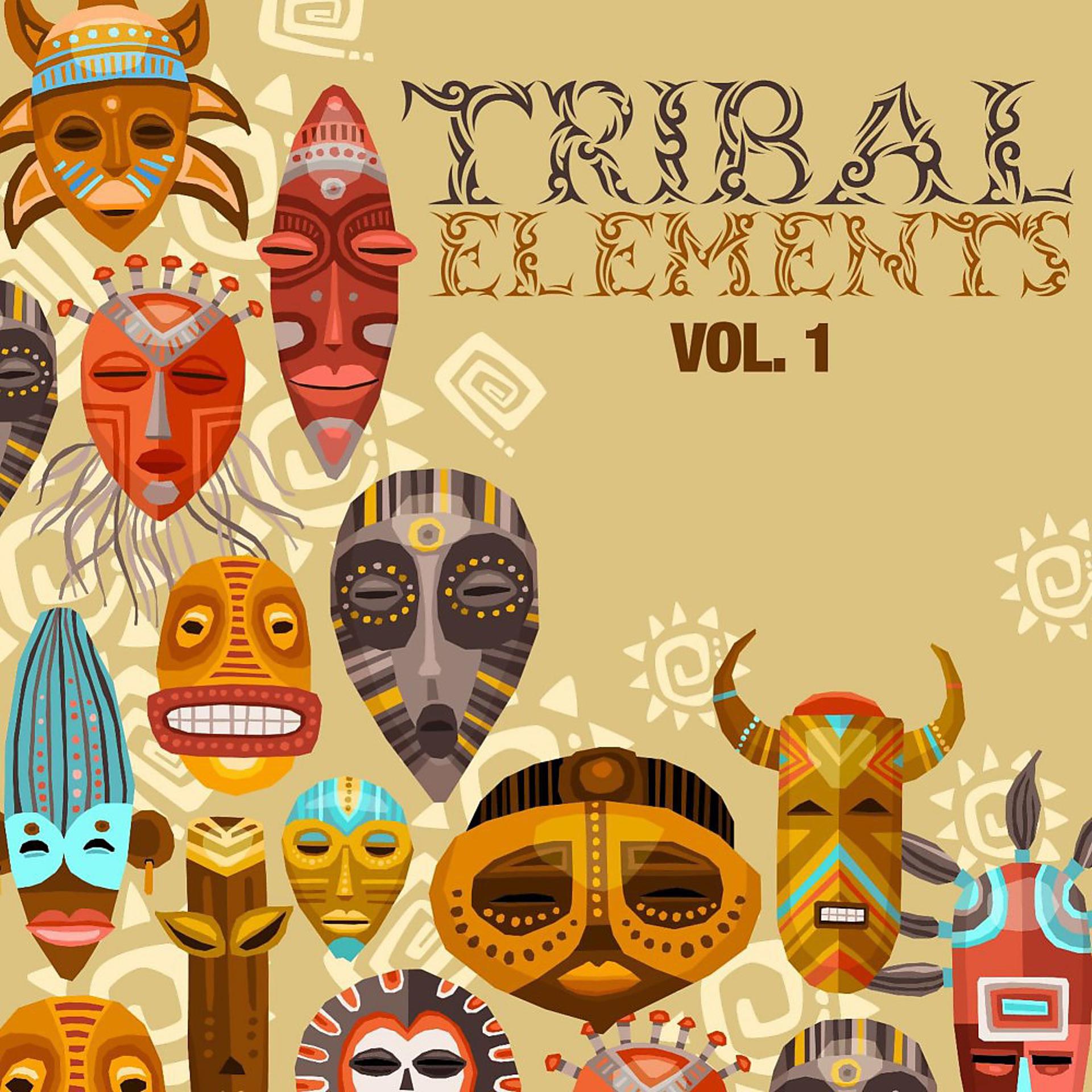 Постер альбома Tribal Elements, Vol. 1