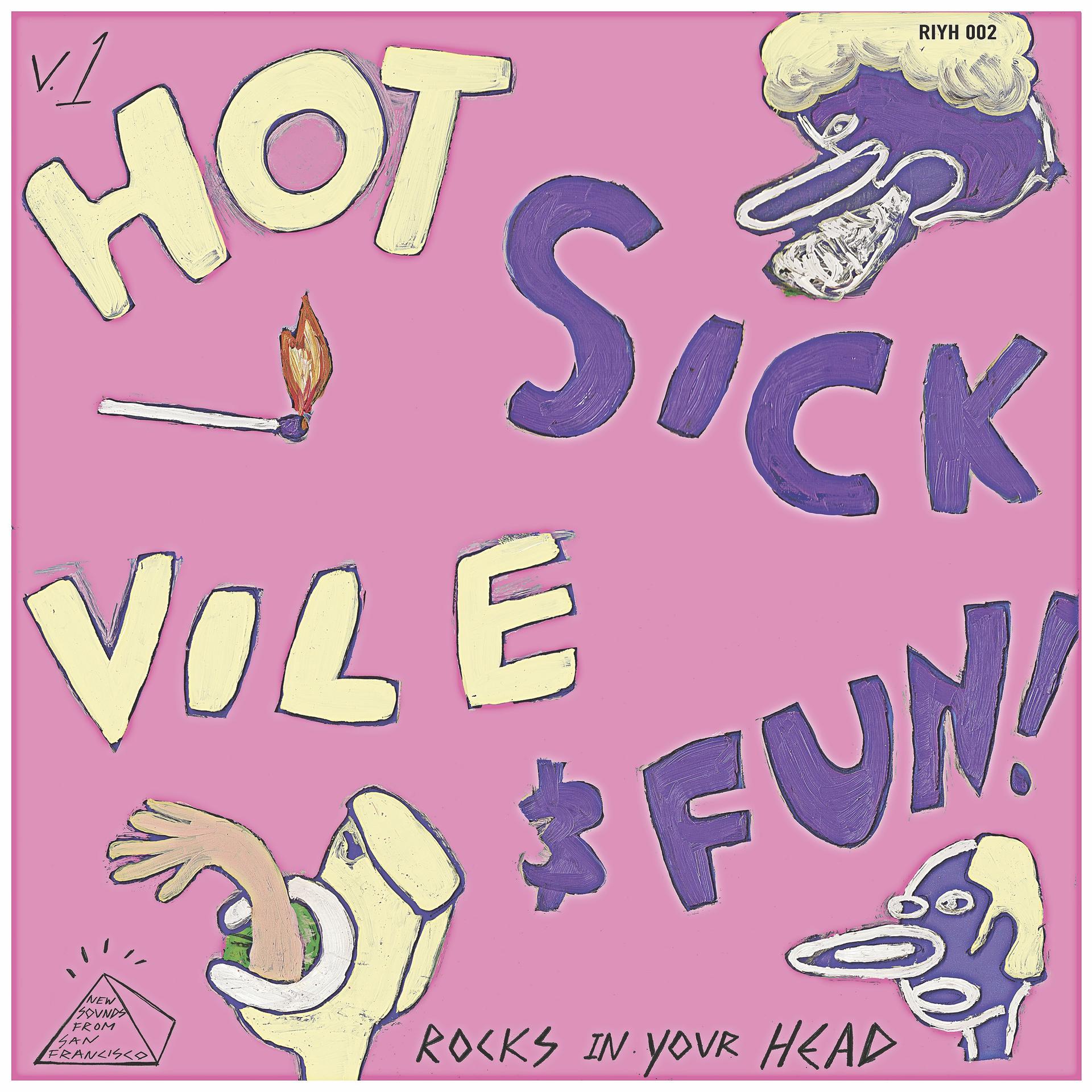 Постер альбома Hot Sick Vile and Fun - New Sounds from San Francisco