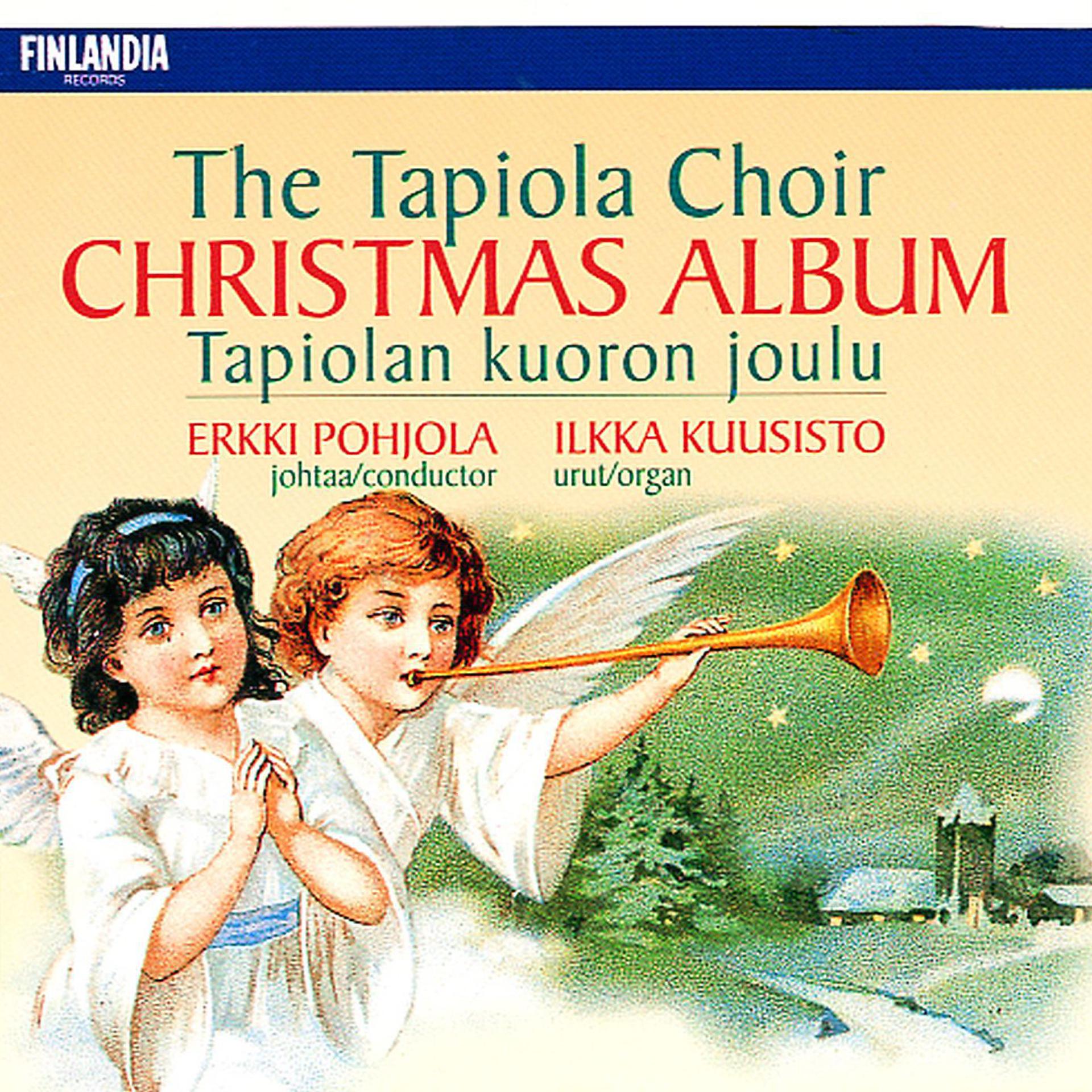 Постер альбома Tapiolan kuoron joulu [The Tapiola Choir Christmas Album]