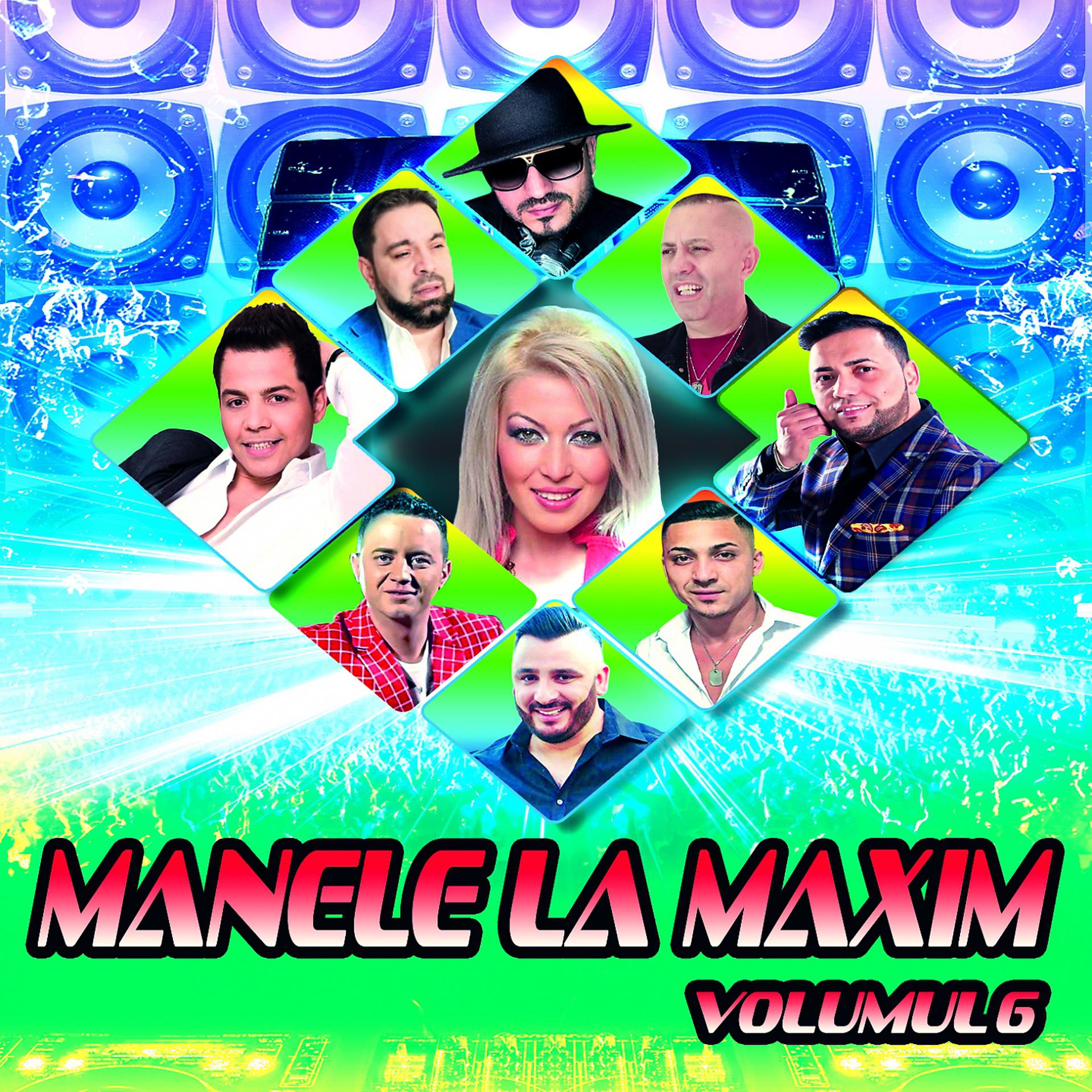 Постер альбома Manele La Maxim, Vol. 6