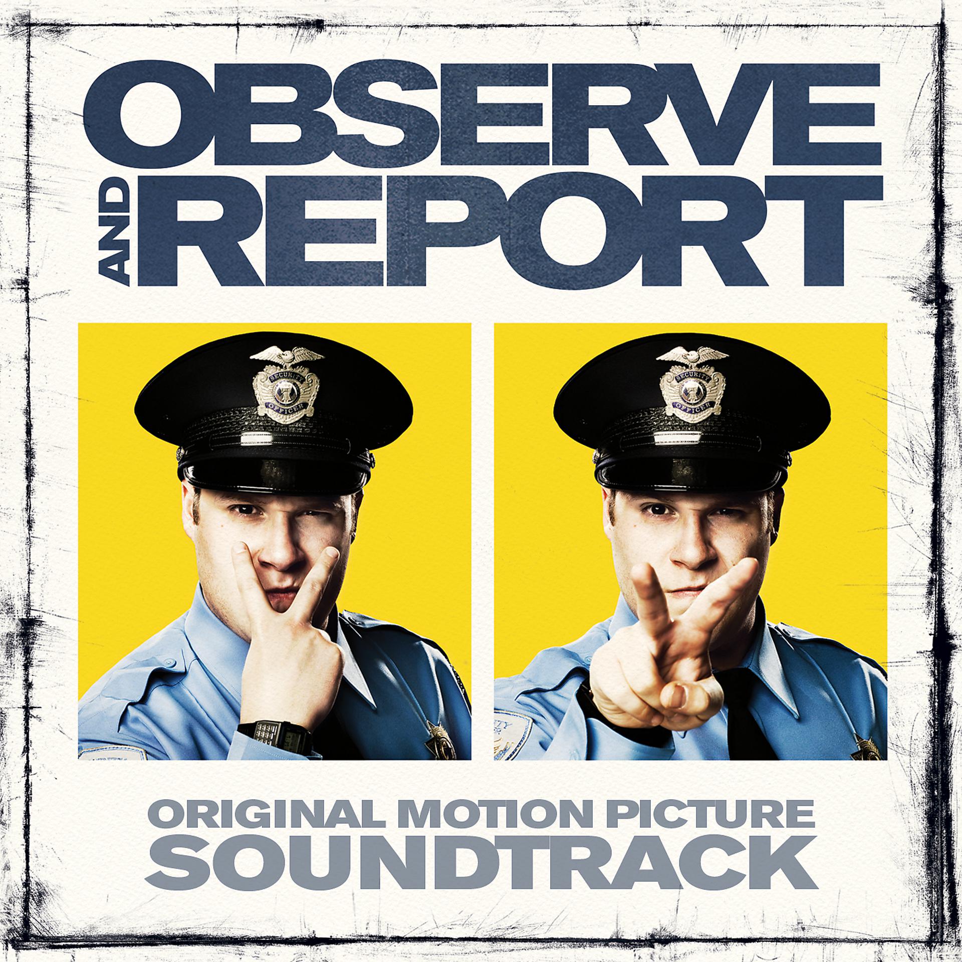 Постер альбома Observe & Report (Original Motion Picture Soundtrack)