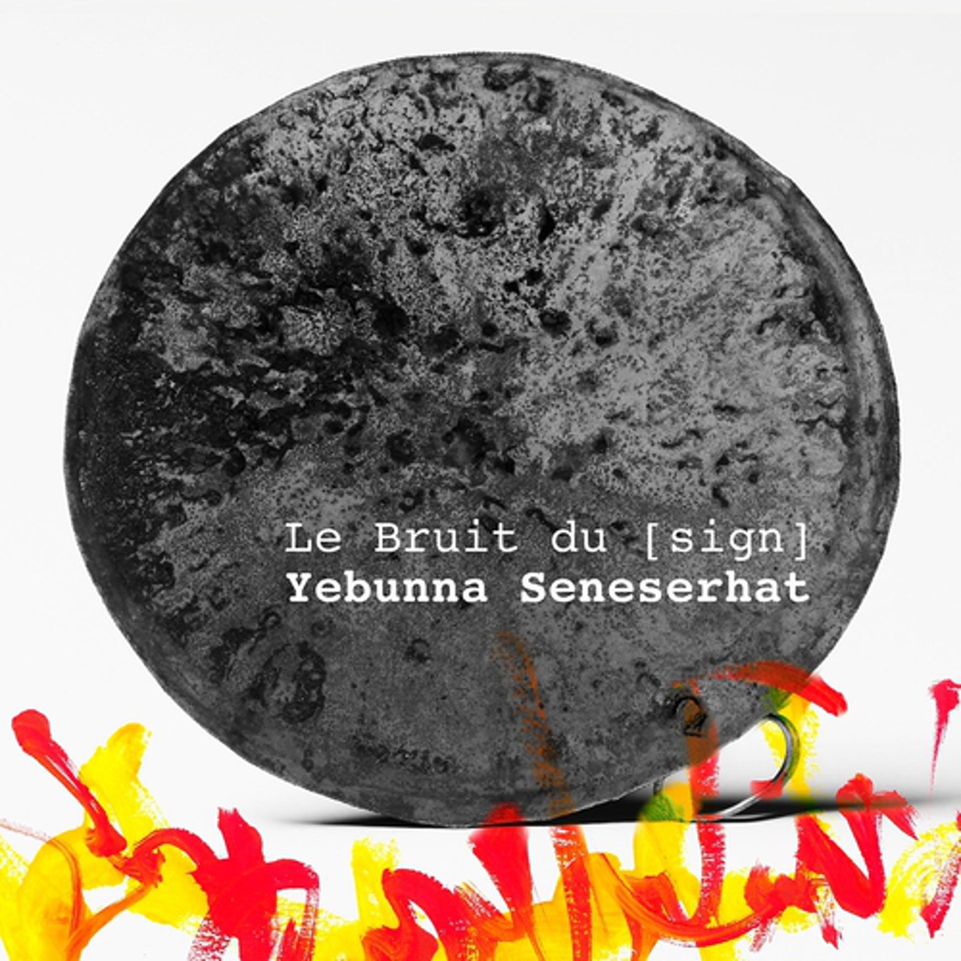 Постер альбома Yebunna Seneserhat