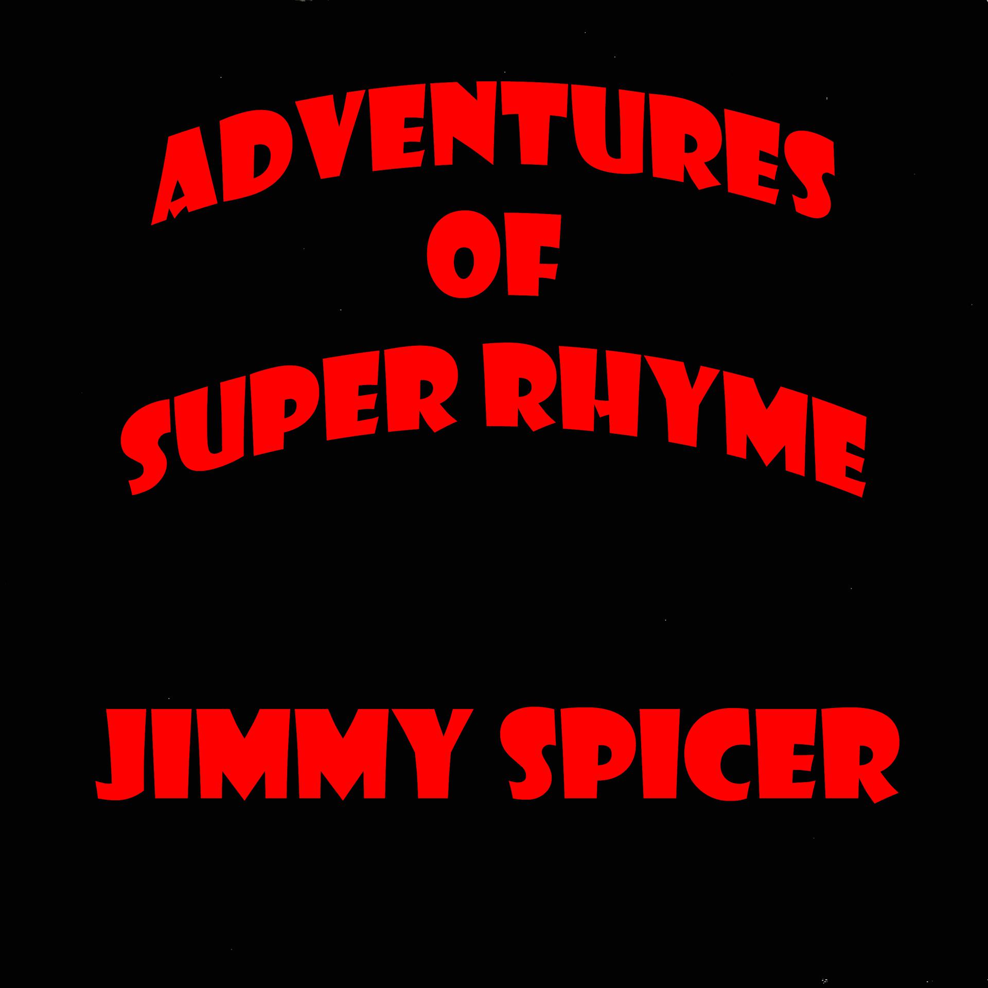 Постер альбома Adventures of Super Rhyme
