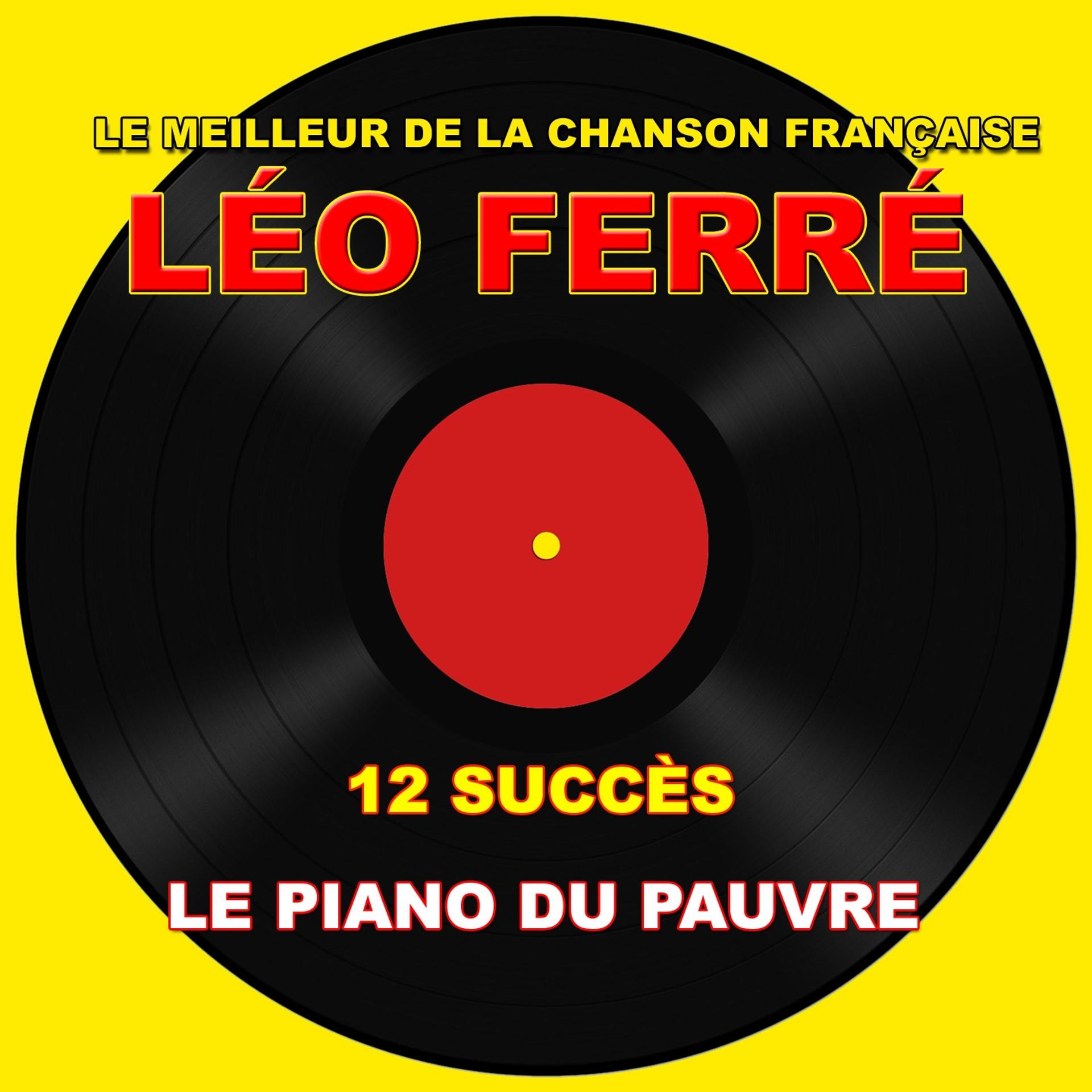Постер альбома Le meilleur de la chanson française - Le piano du pauvre