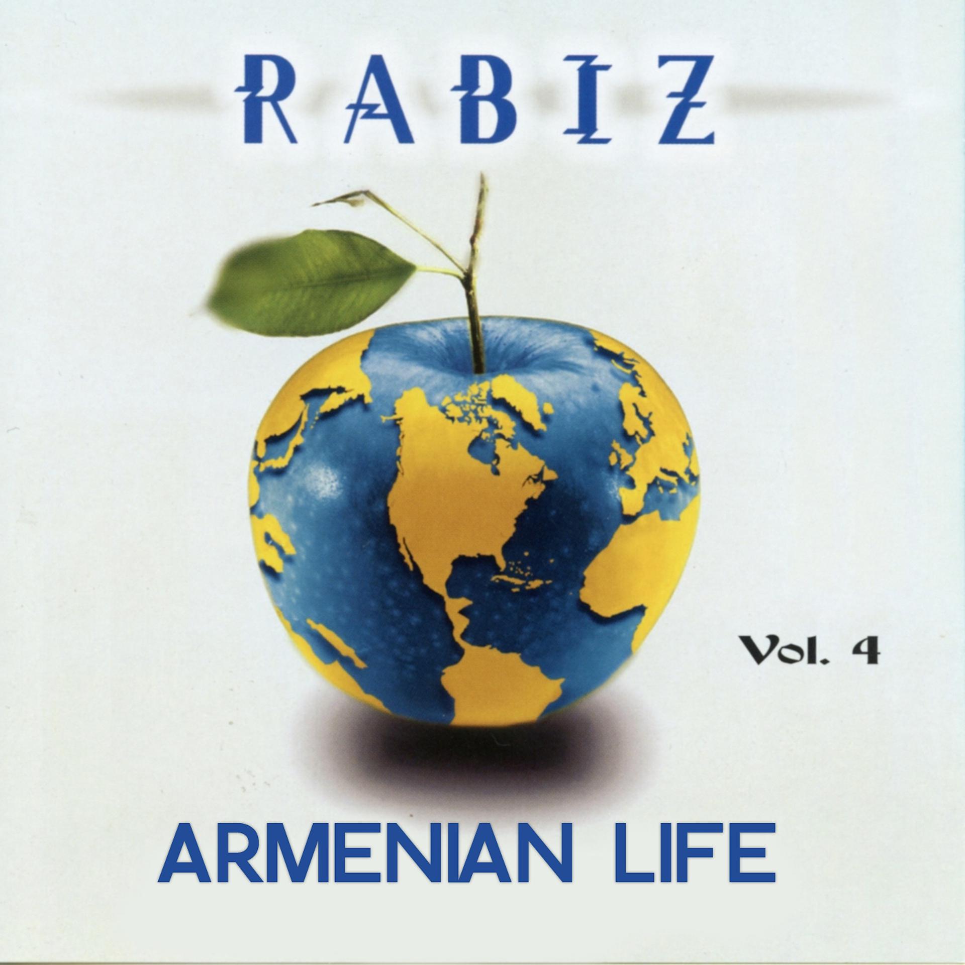 Постер альбома Rabiz Armenian Life Vol. 4