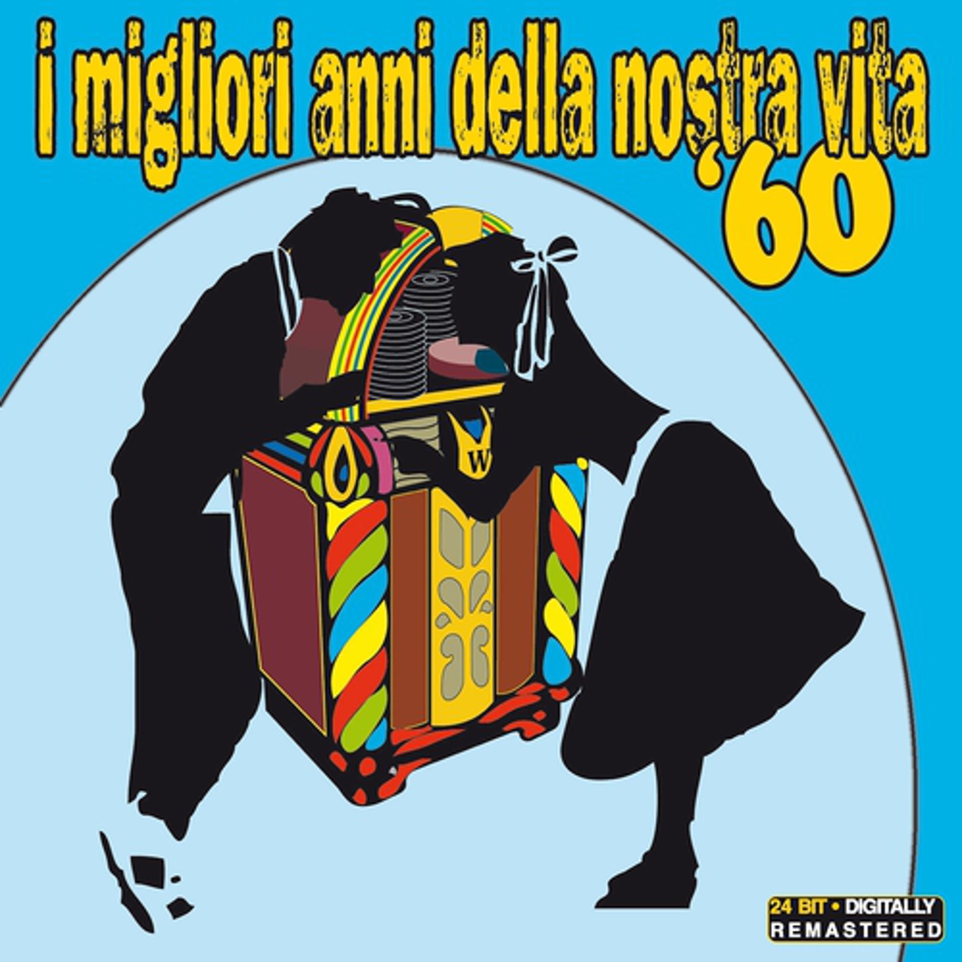 Постер альбома I migliori anni della nostra vita '60