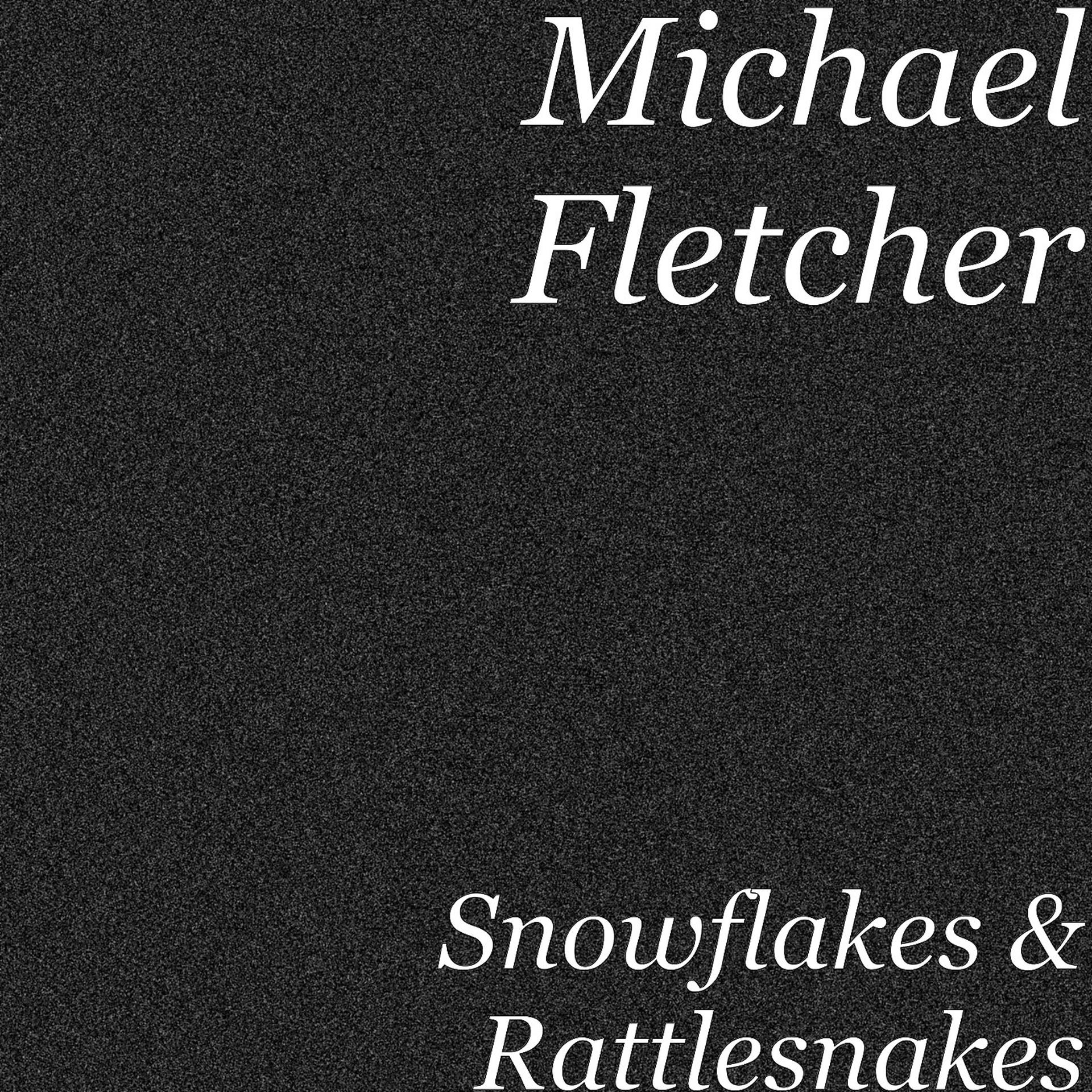 Постер альбома Snowflakes & Rattlesnakes