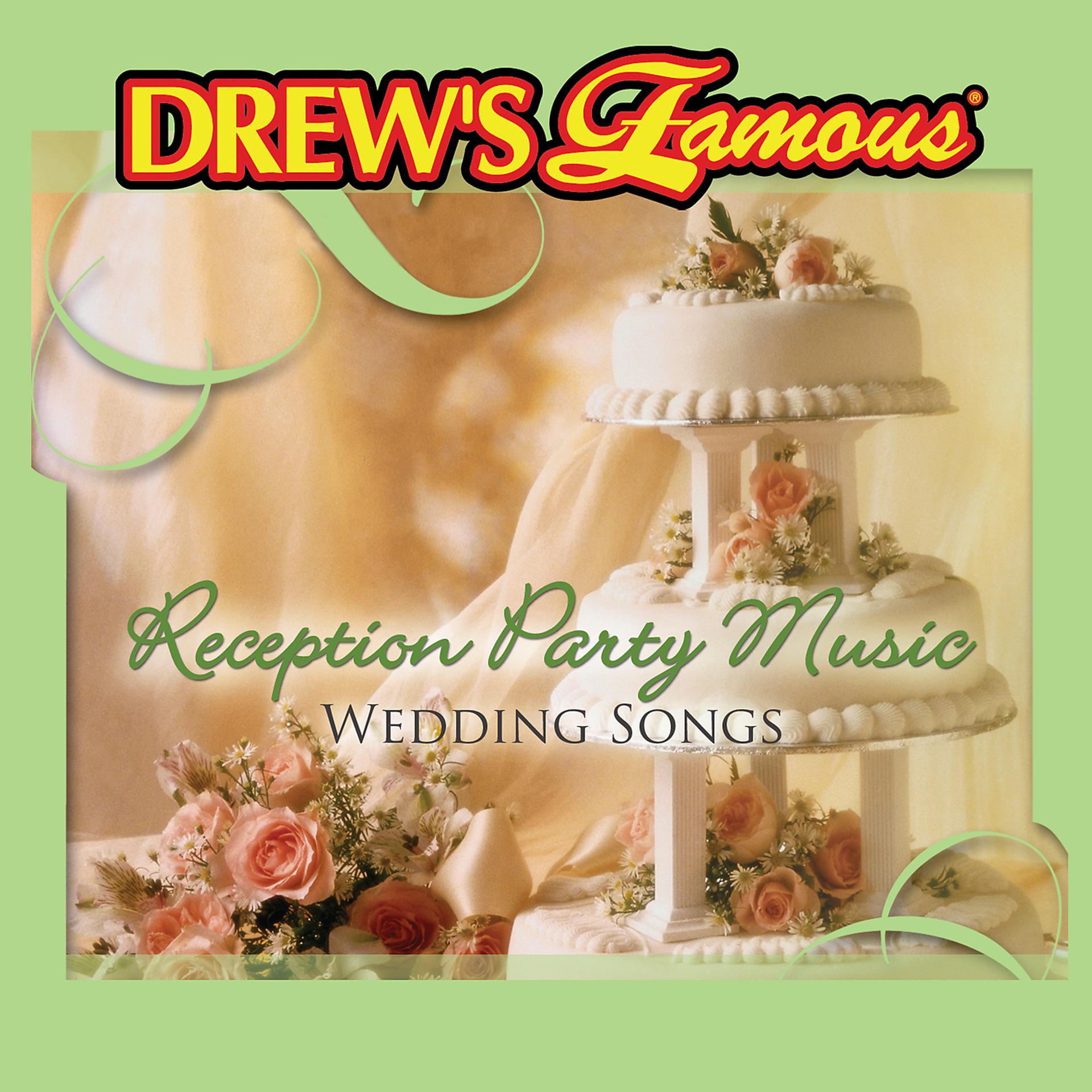 Постер альбома Drew's Famous Wedding Songs: Reception Party Music