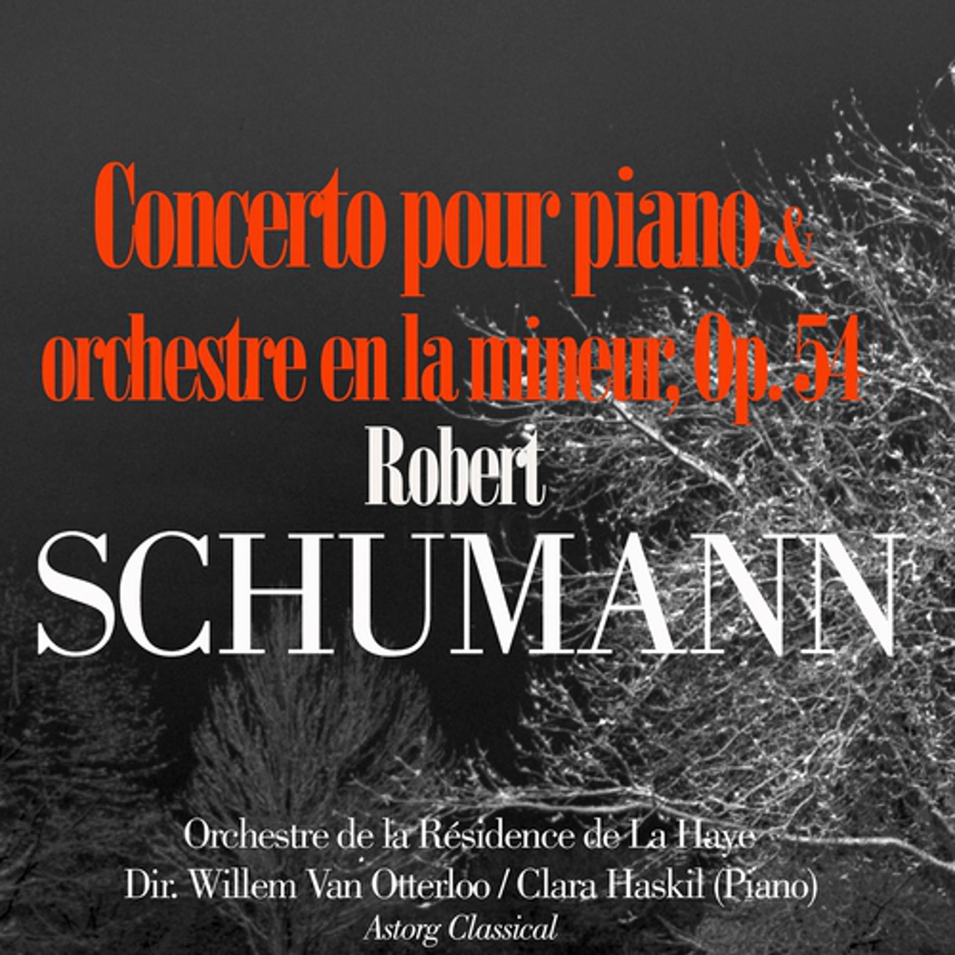 Постер альбома Schumann: Concerto pour Piano et Orchestre en la mineur, Op. 54