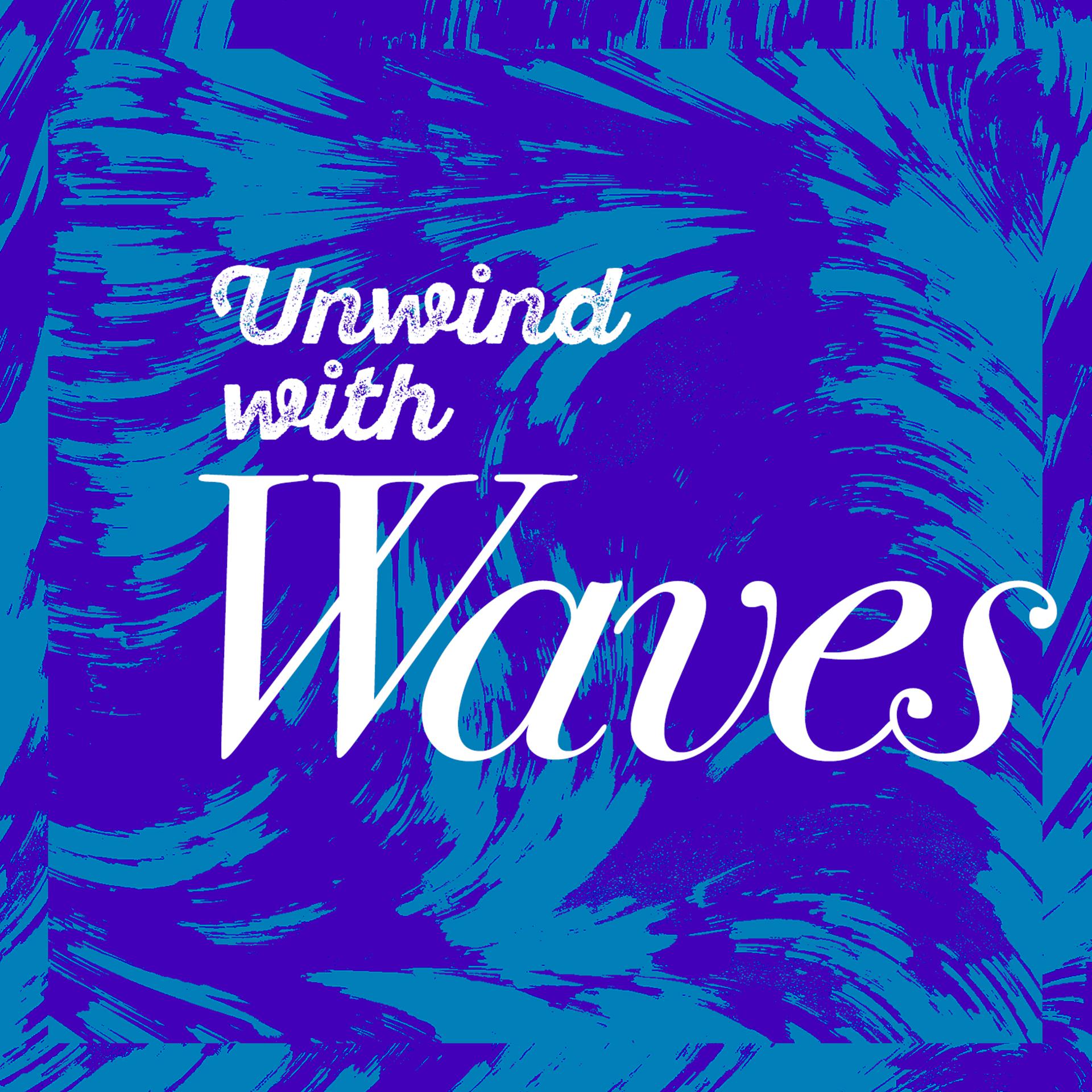 Постер альбома Unwind with Waves