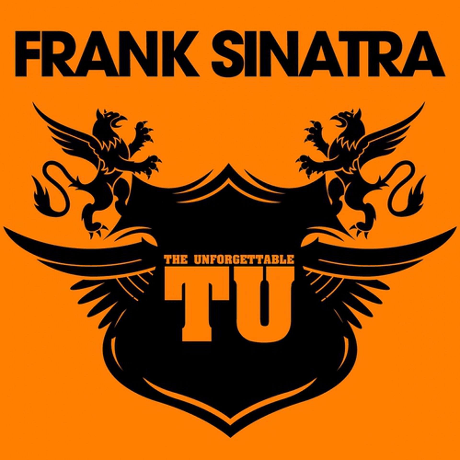Постер альбома The Unforgettable Frank Sinatra