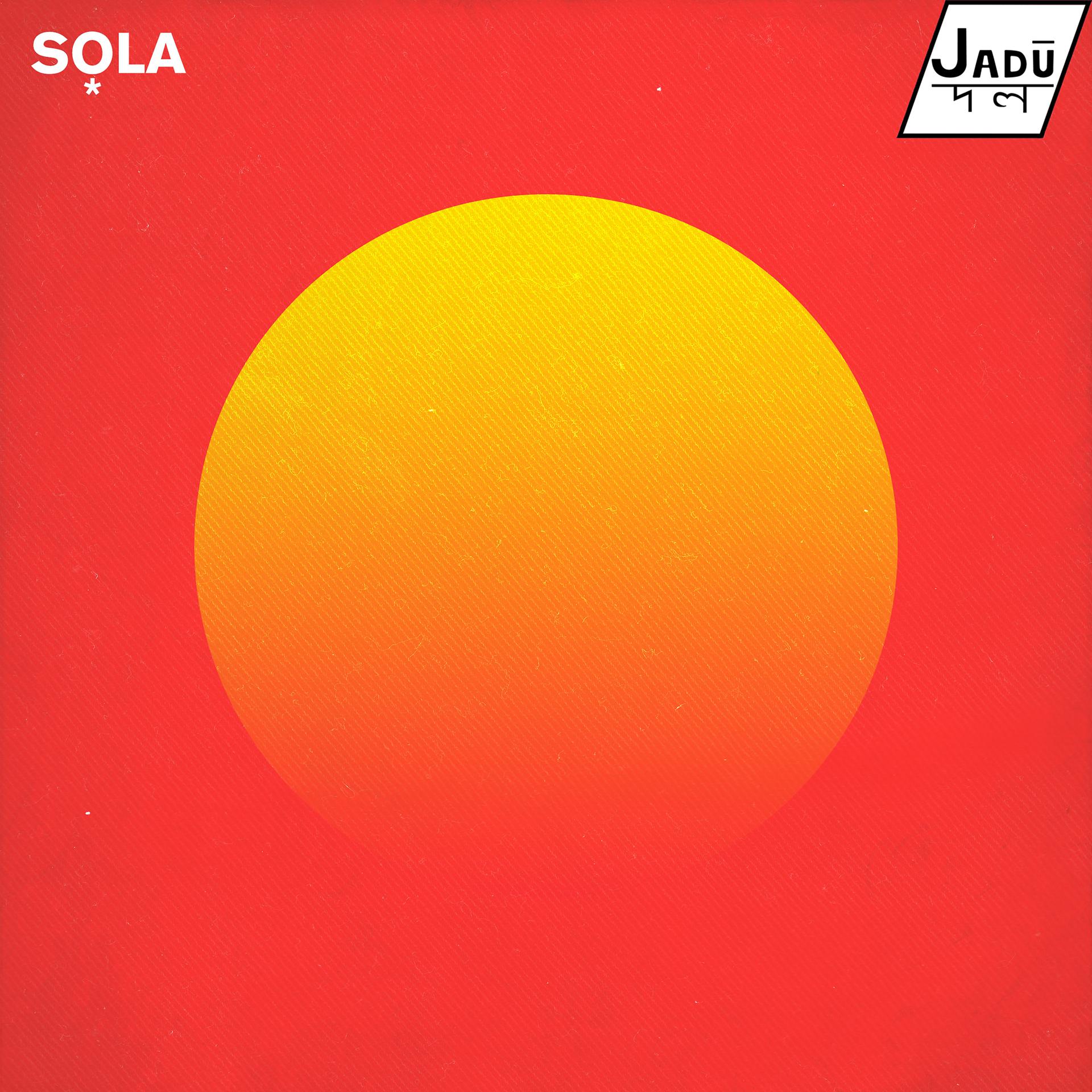 Постер альбома Jadū Dala X Sola