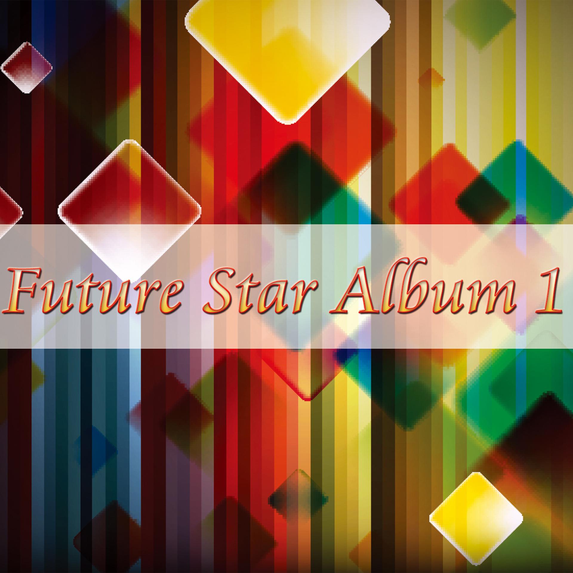 Постер альбома Future Star Album 1