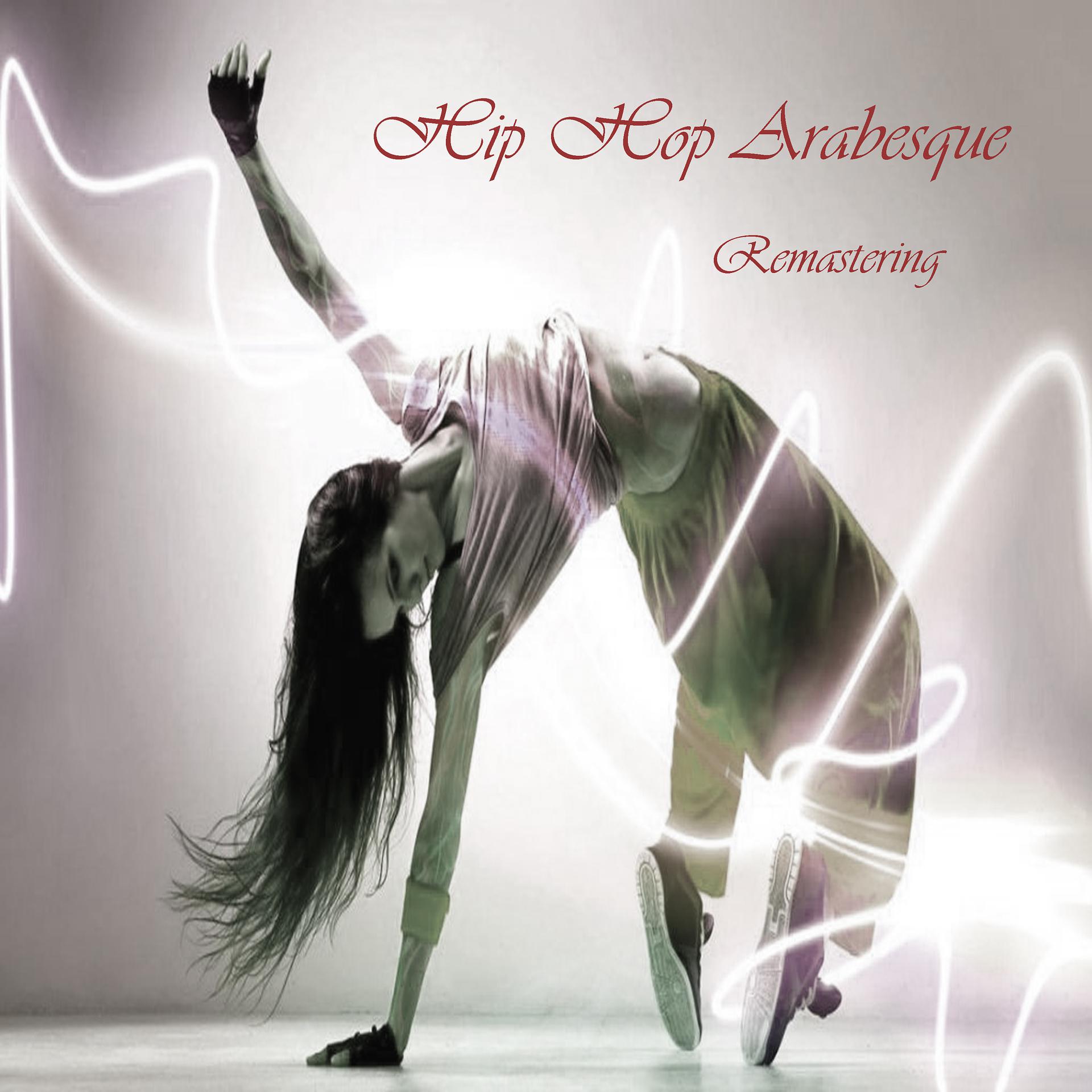 Постер альбома Hip Hop Arabesque (Remastering)