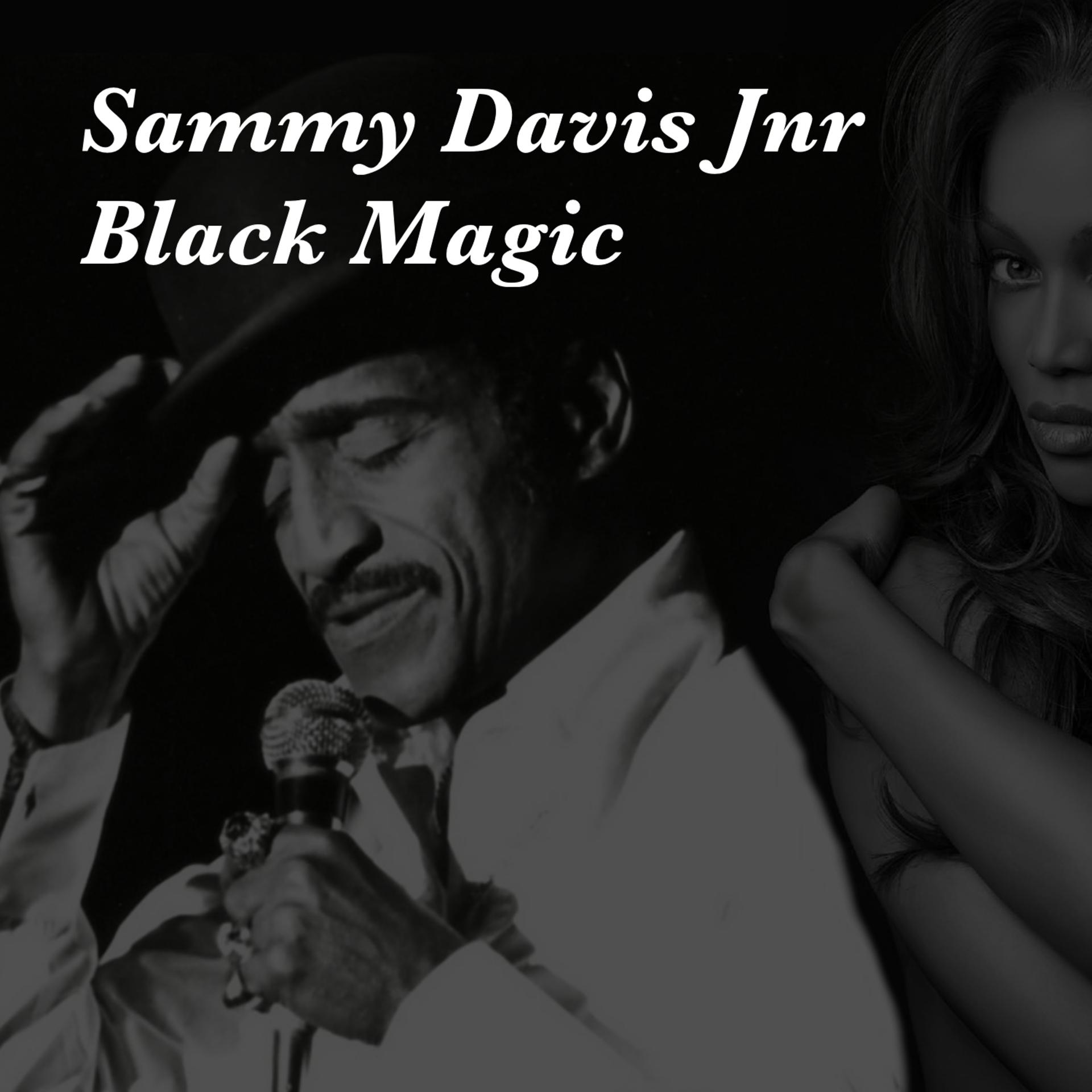 Постер альбома Sammy Davis Jnr Black Magic
