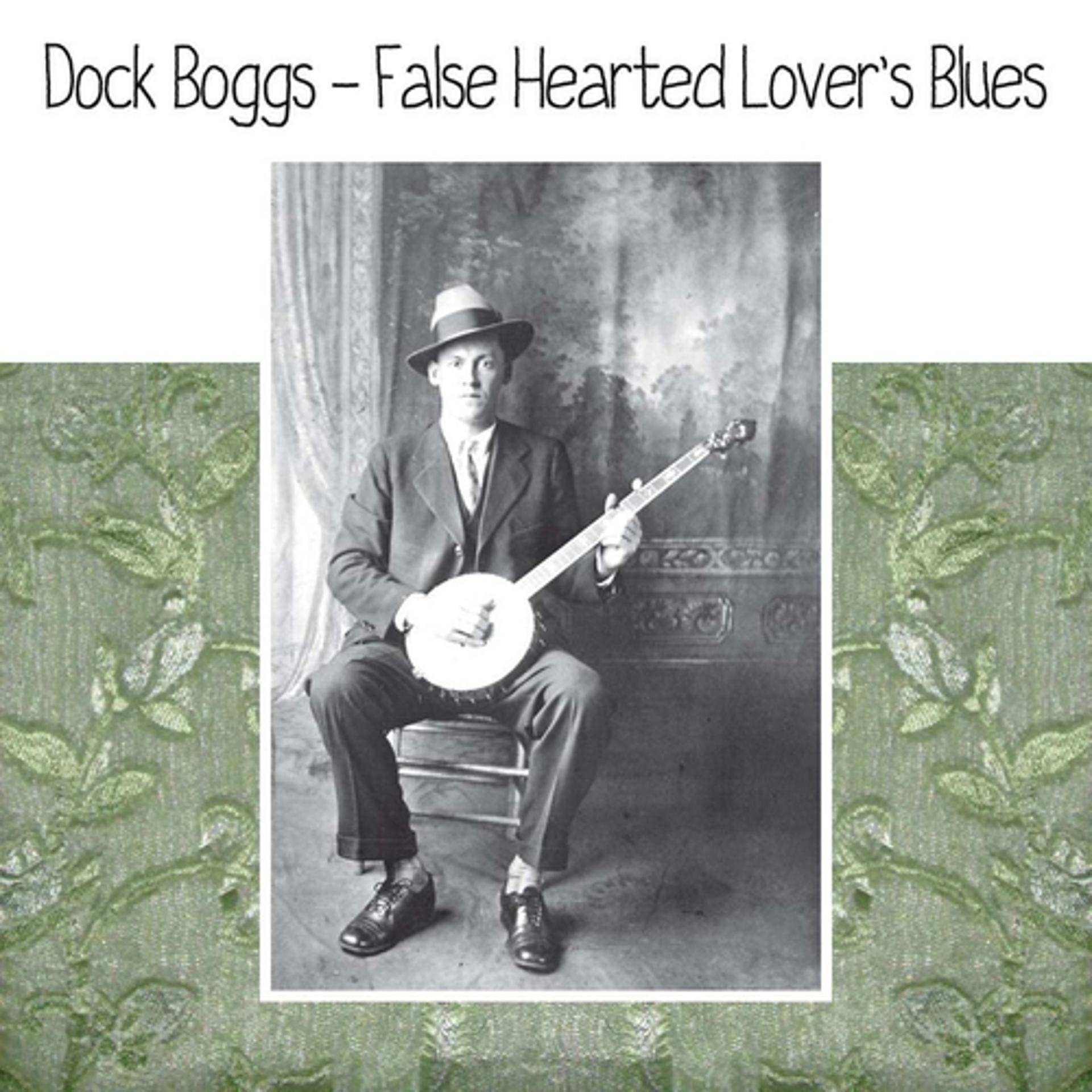 Постер альбома False Hearted Lover's Blues