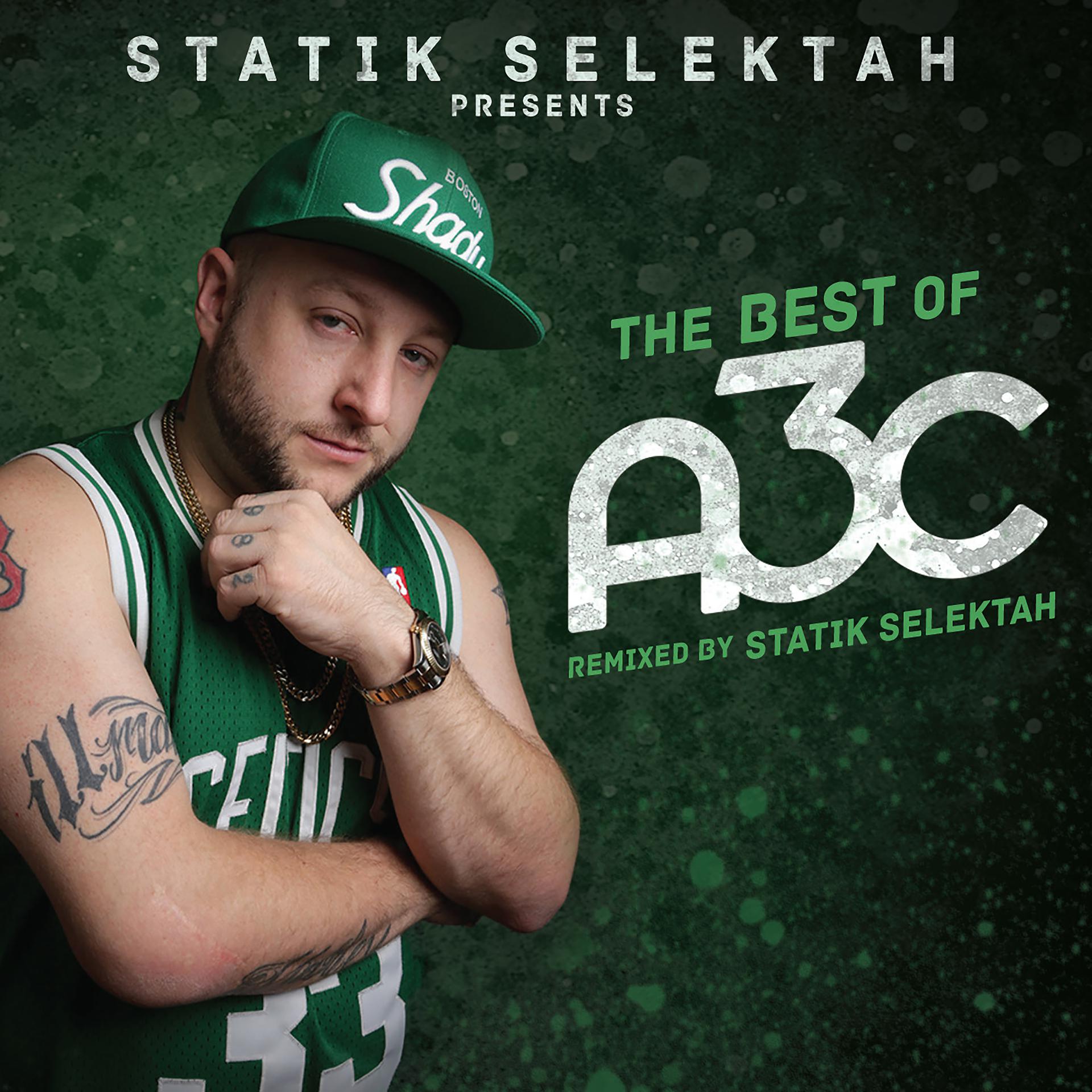 Постер альбома The Best of A3c (Mixed by Statik Selektah)