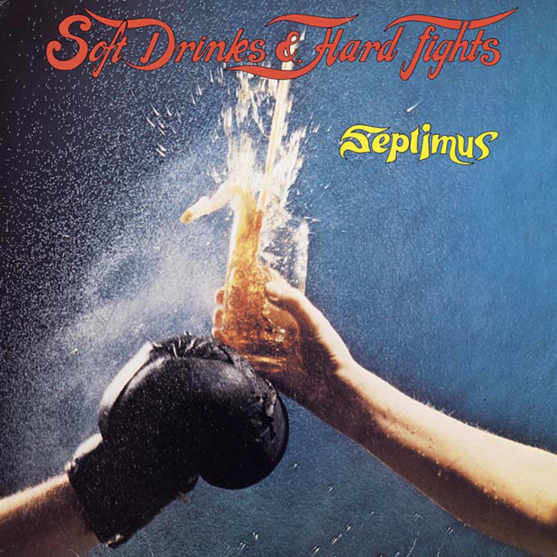 Постер альбома Soft Drinks and Hard Fights