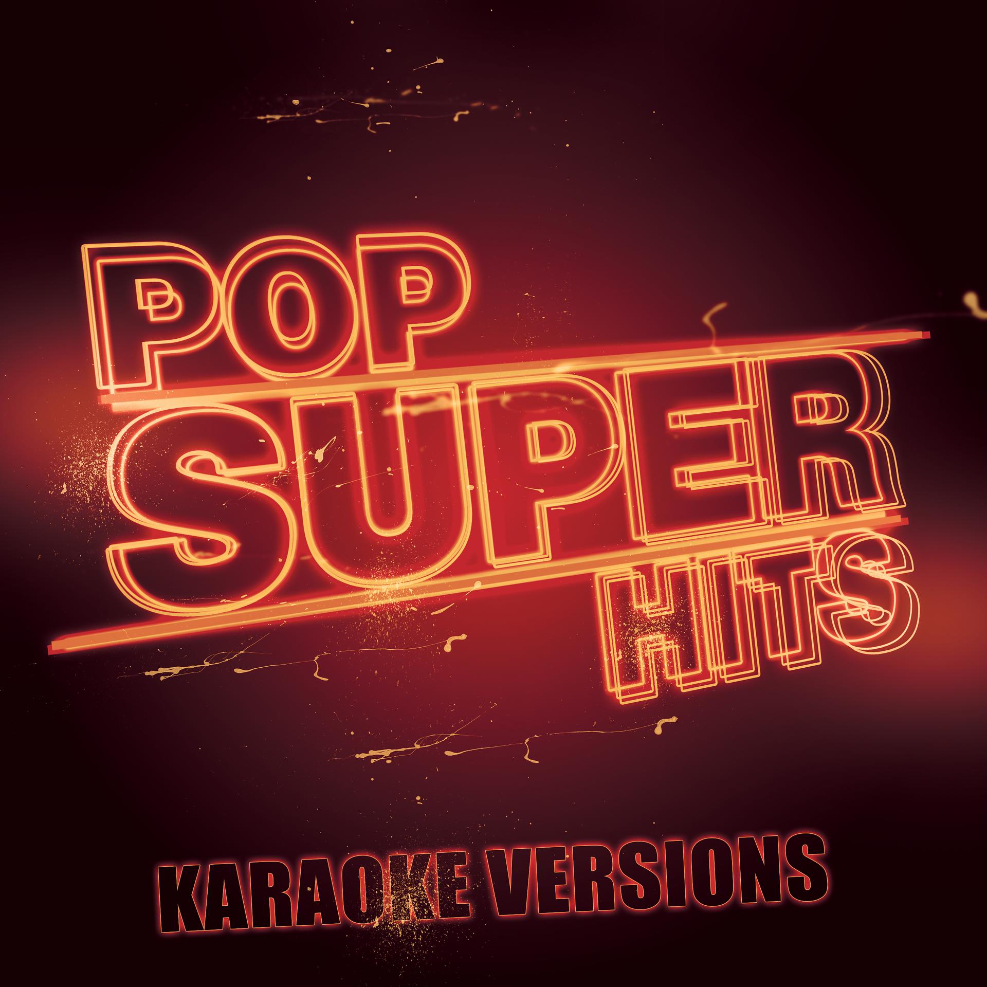 Постер альбома Pop Super Hits - Karaoke Versions