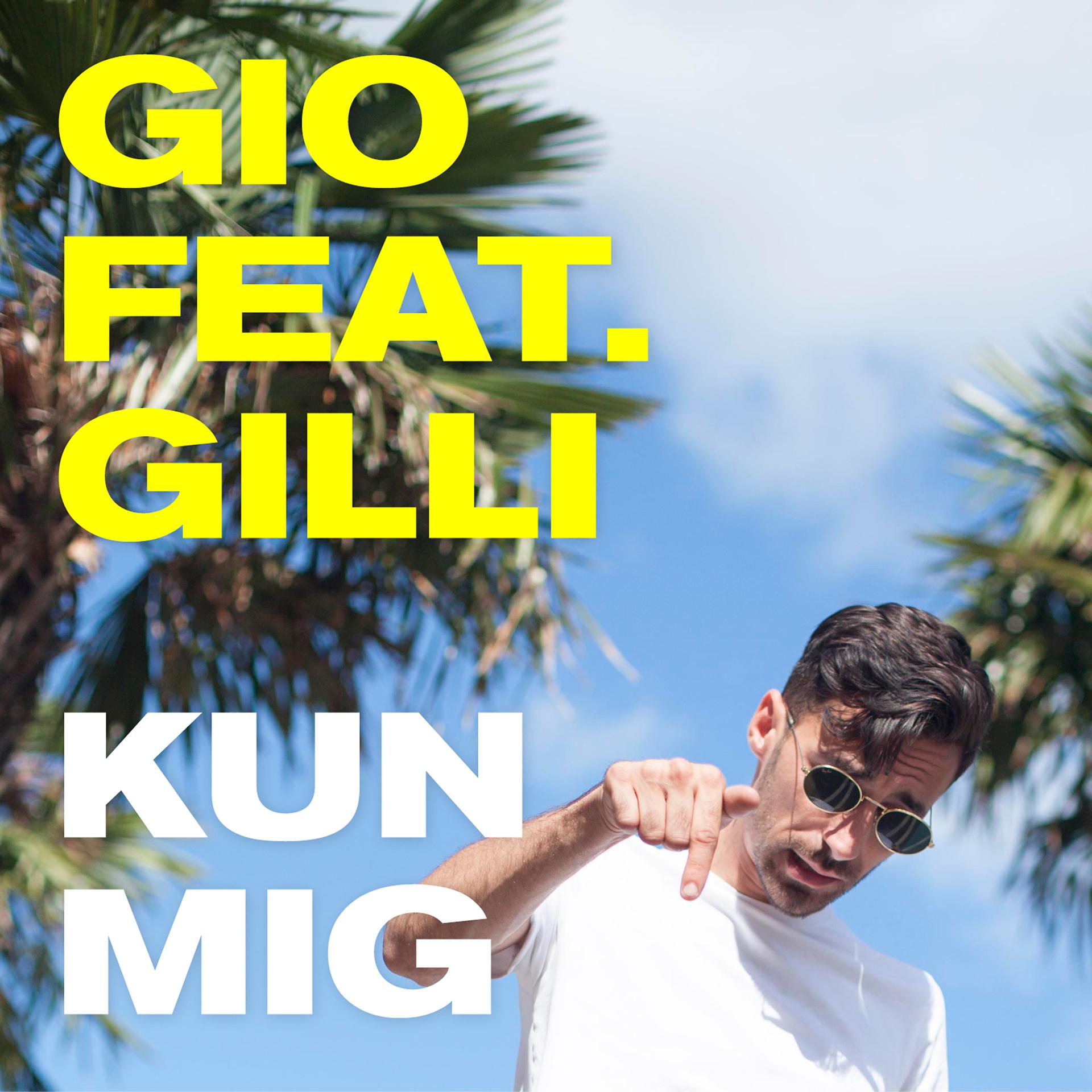 Постер альбома Kun Mig (feat. Gilli)
