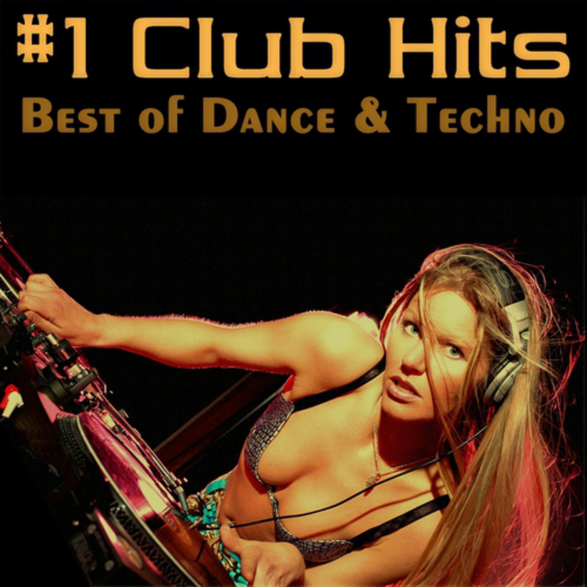 Постер альбома #1 Club Hits Vol.1 - Best Of Dance & Techno Edition