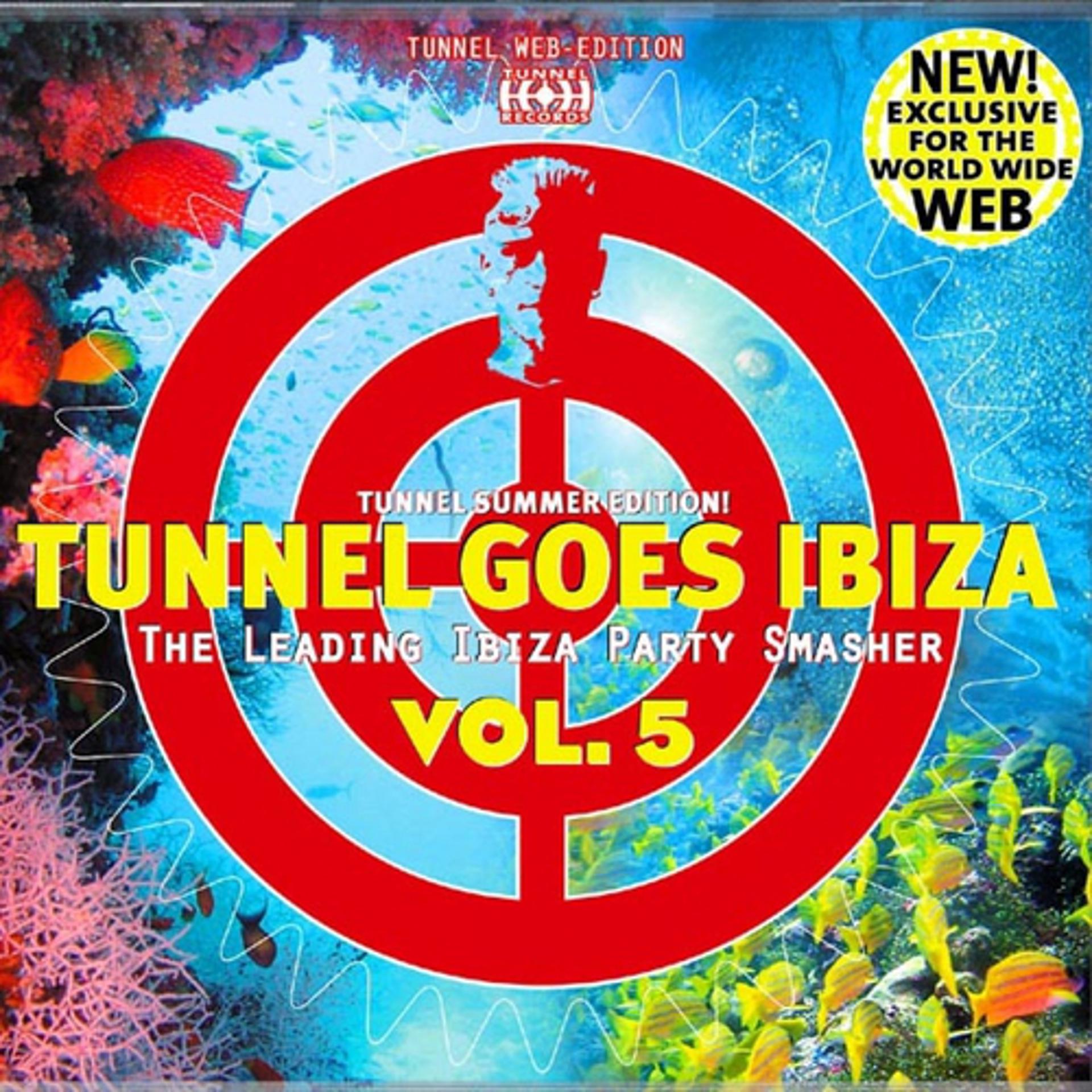 Постер альбома Tunnel Goes Ibiza Vol. 5