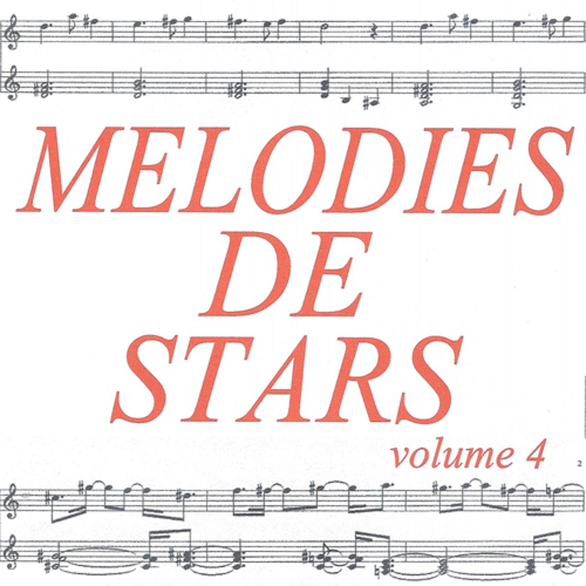 Постер альбома Mélodies de stars volume 4