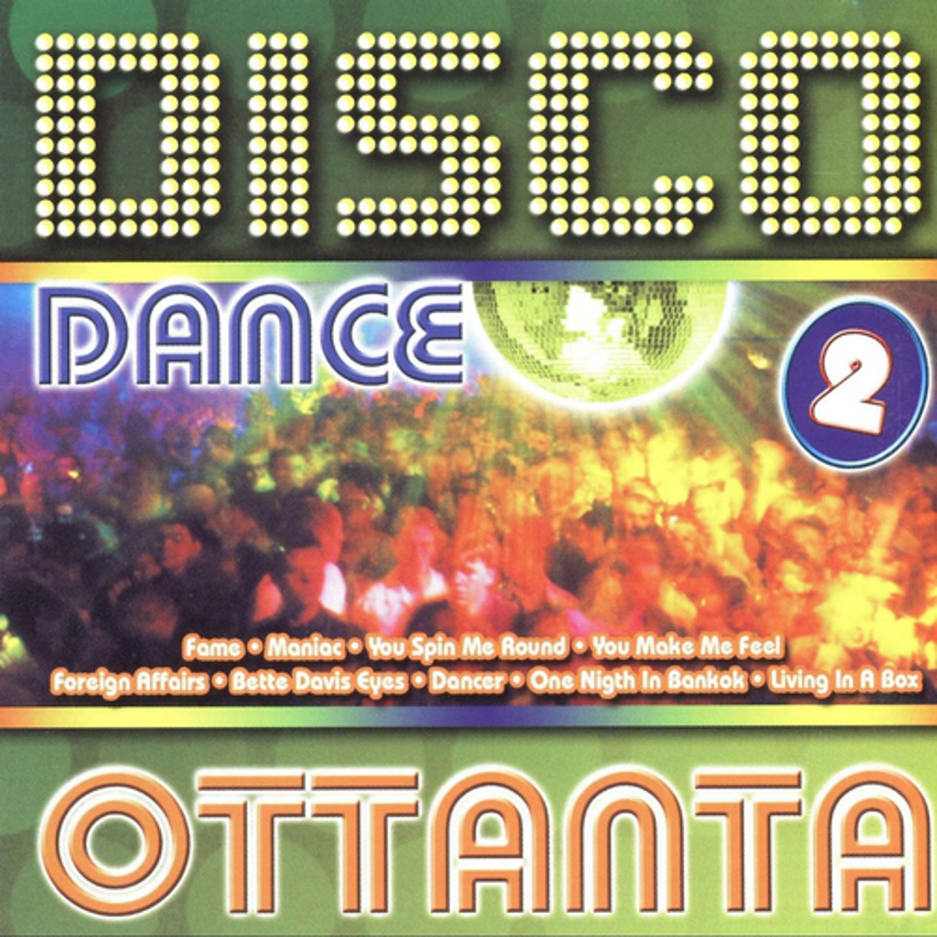 Постер альбома Disco Dance Ottanta 2